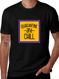 Quarantine and Chill Black T-Shirt
