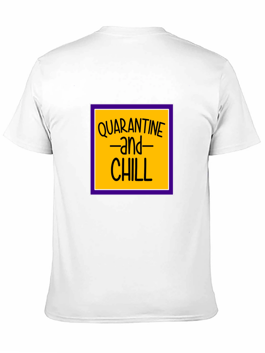 Quarantine and Chill Black T-Shirt