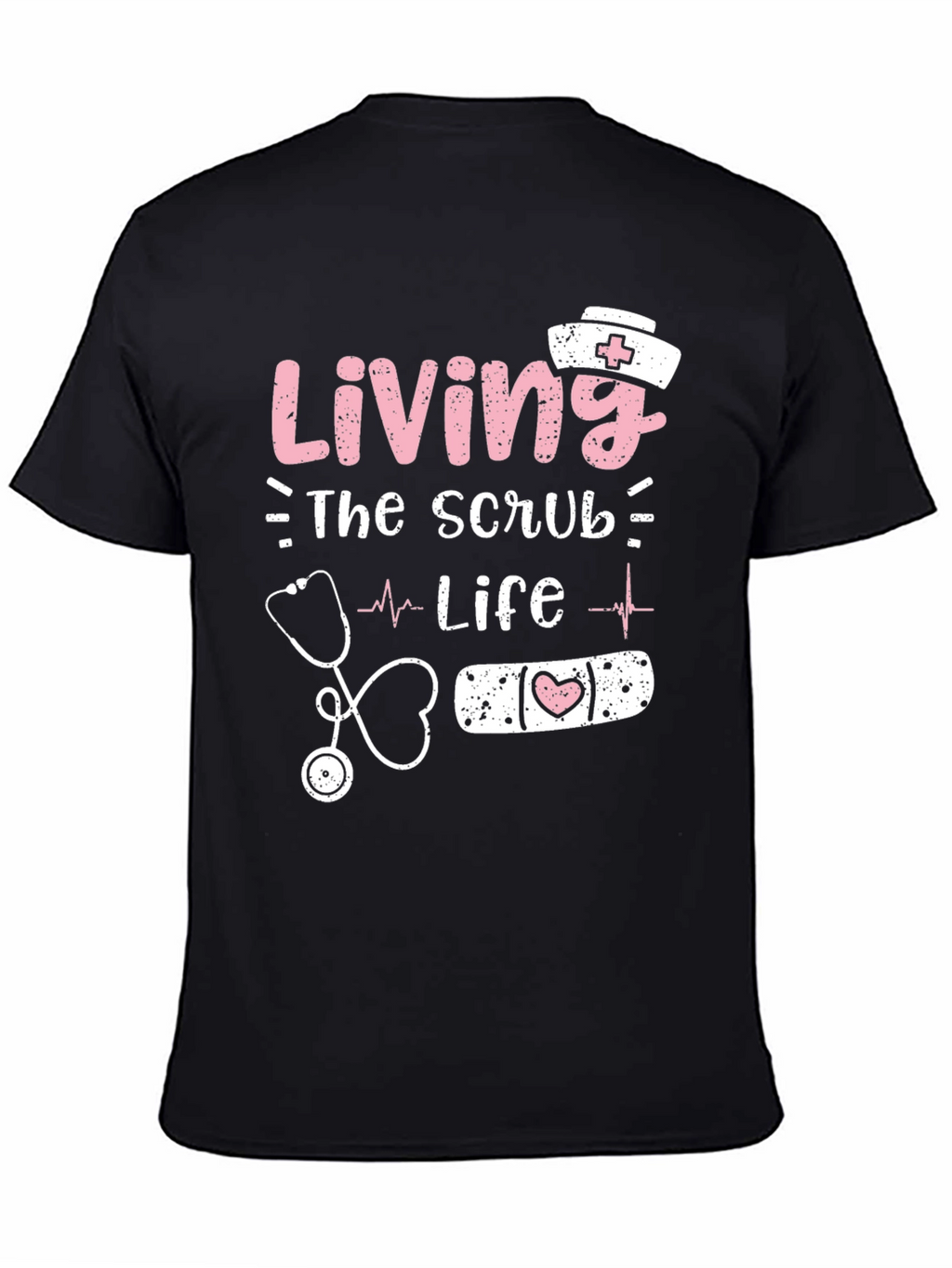 Living the Scrub Life Nurse T-Shirt