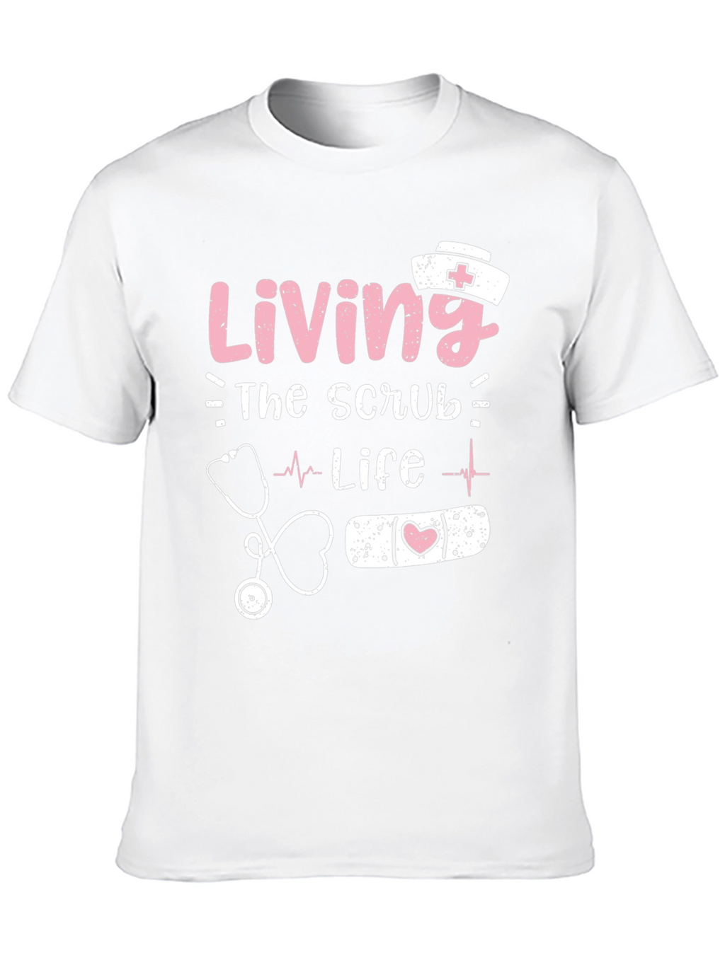 Living the Scrub Life Nurse T-Shirt