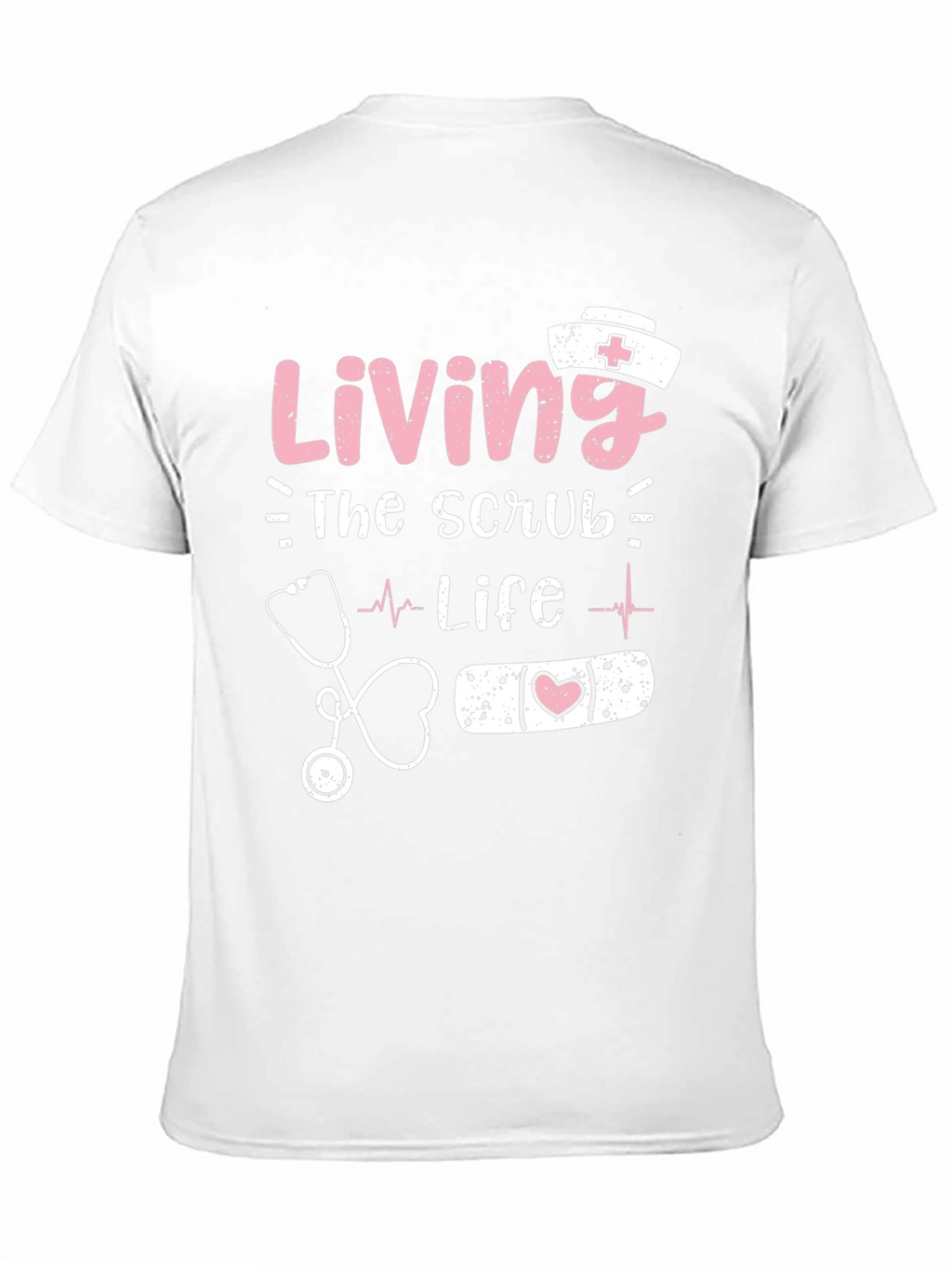 Living the Scrub Life Nurse T-Shirt