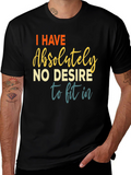 No Desire to Fit In Graphic Tee