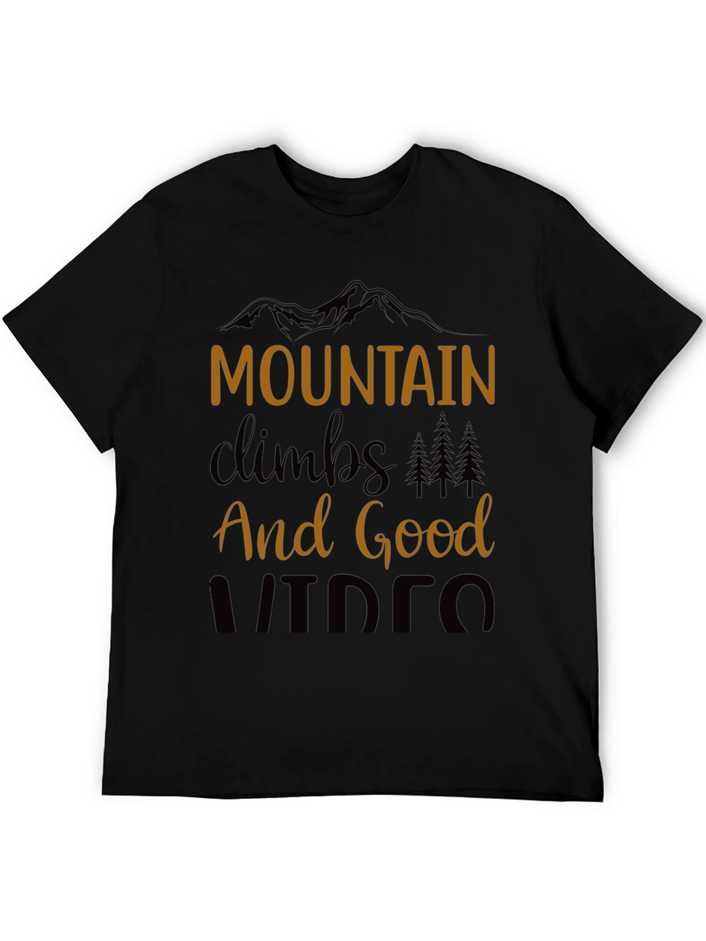 Mountain Climbs and Good Videos Black T-Shirt