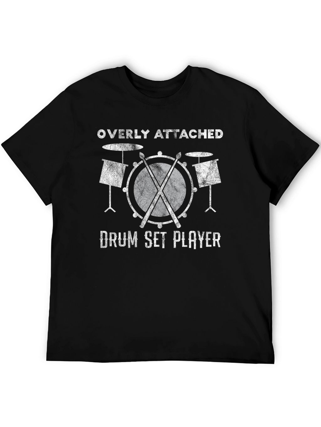 Overly Attached Drum Set Player T-Shirt