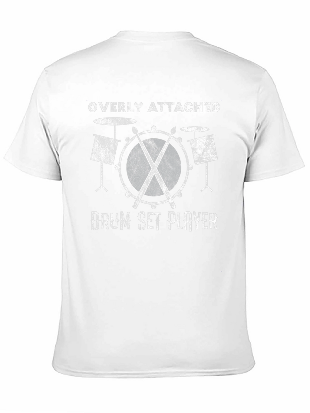Overly Attached Drum Set Player T-Shirt