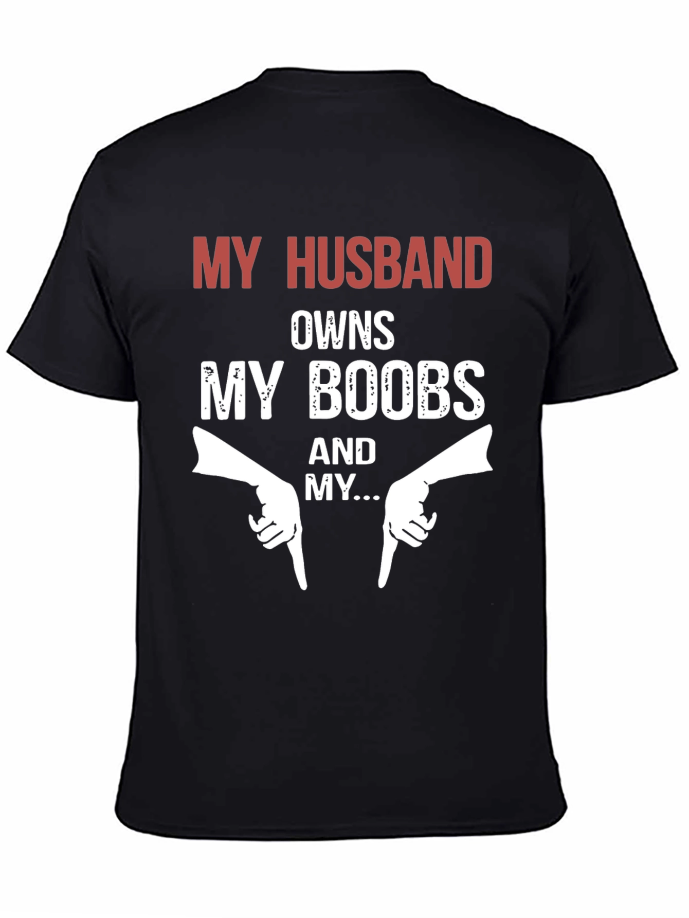 Funny My Husband Owns My Boobs T-Shirt