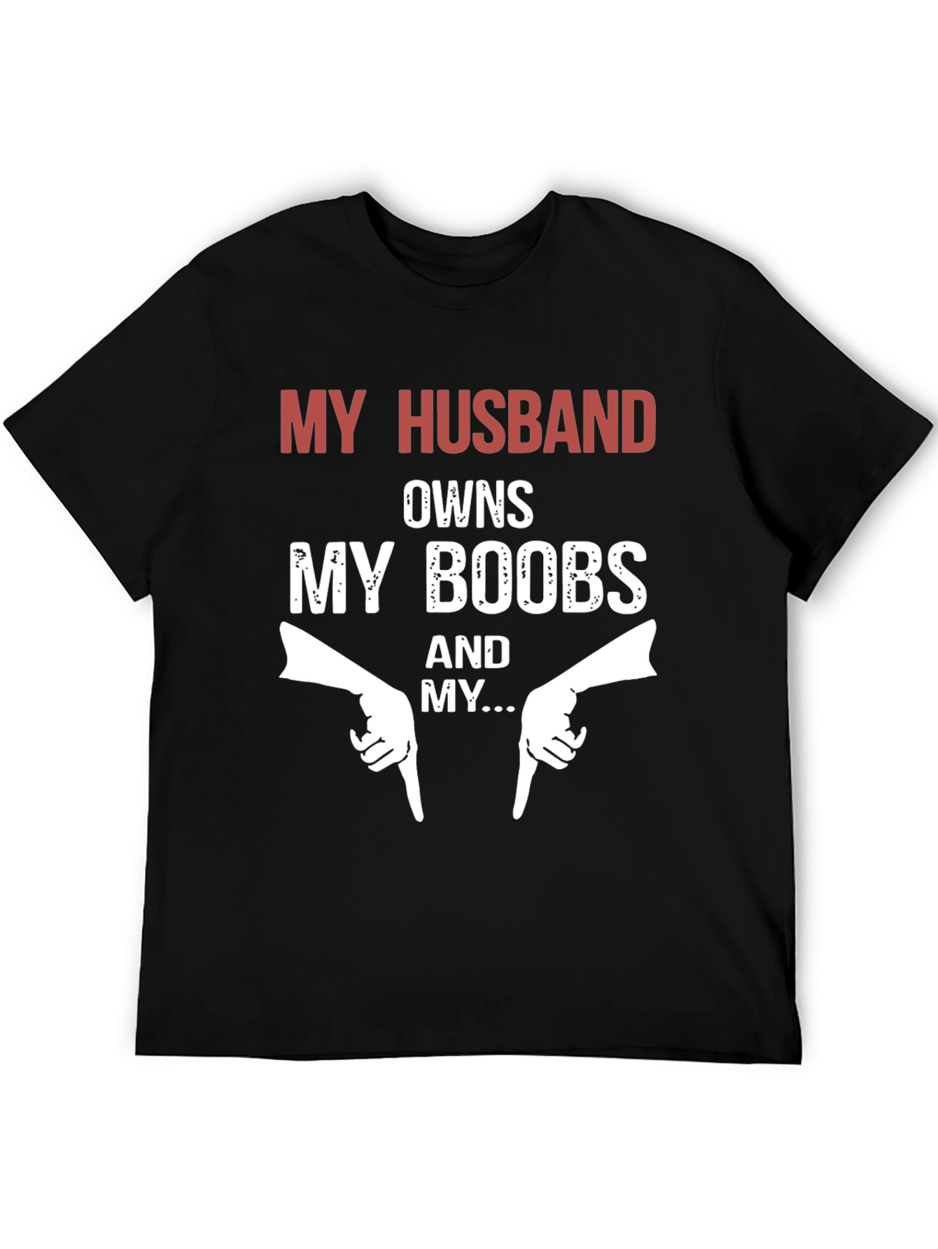 Funny My Husband Owns My Boobs T-Shirt