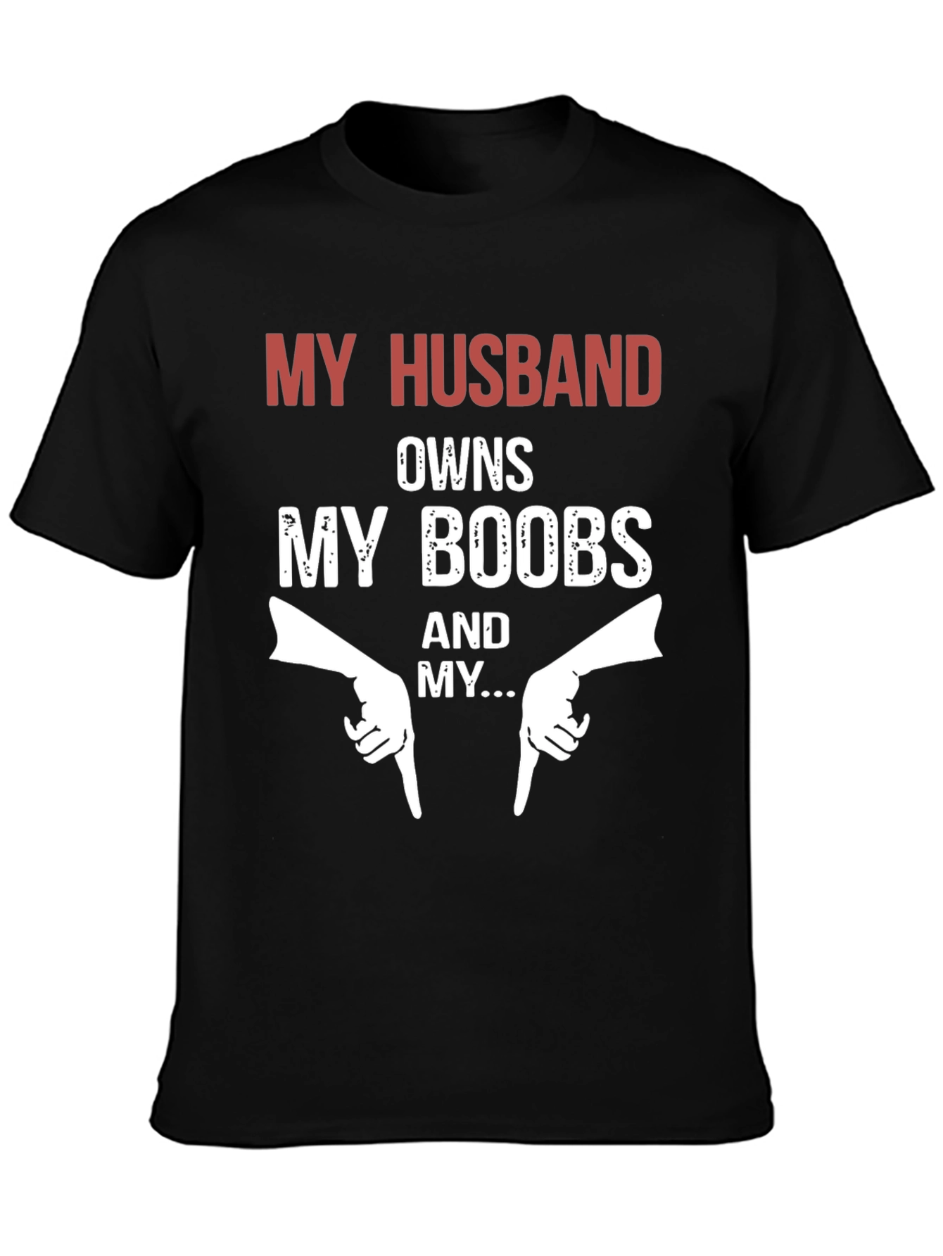 Funny My Husband Owns My Boobs T-Shirt