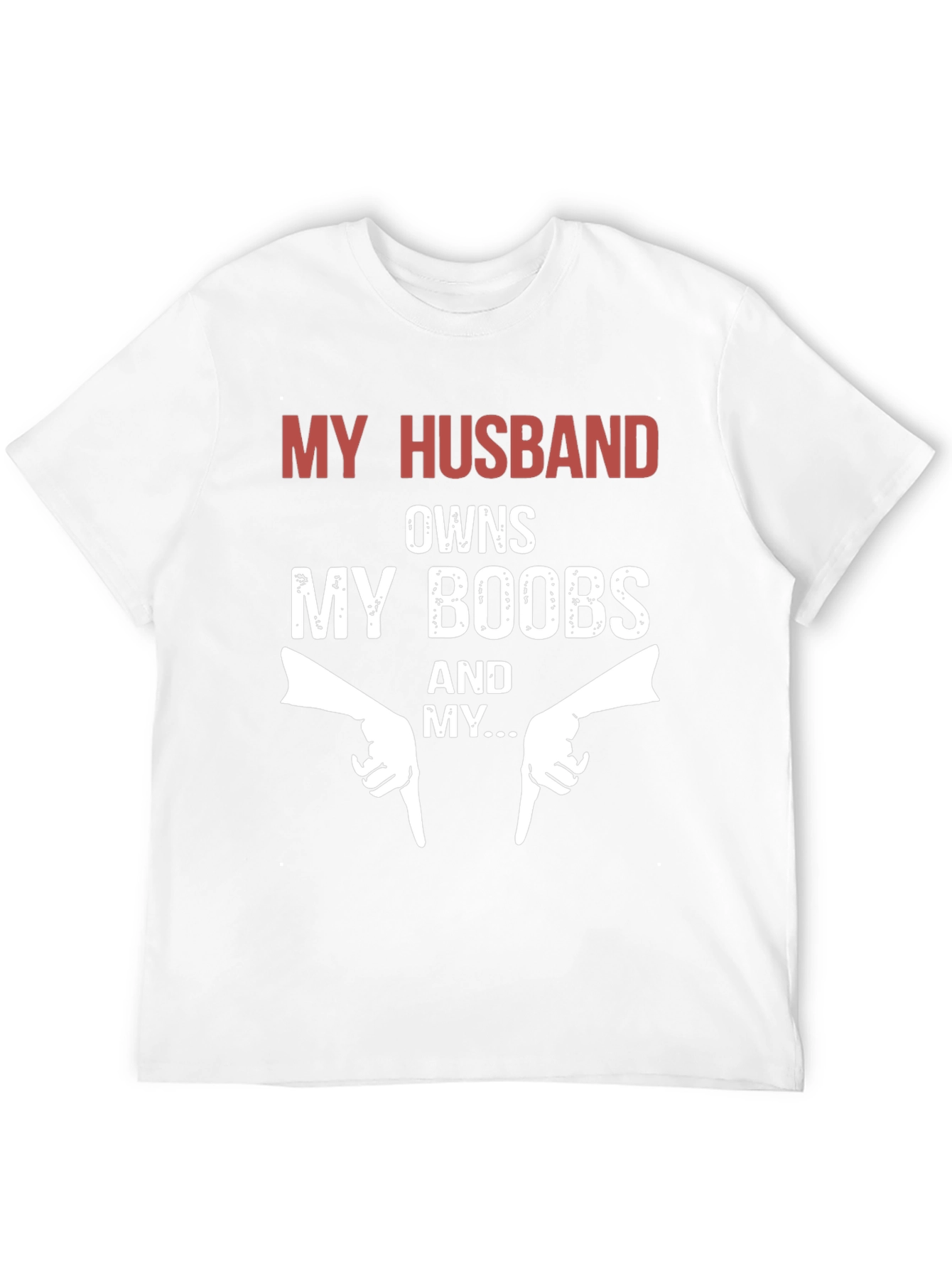 Funny My Husband Owns My Boobs T-Shirt