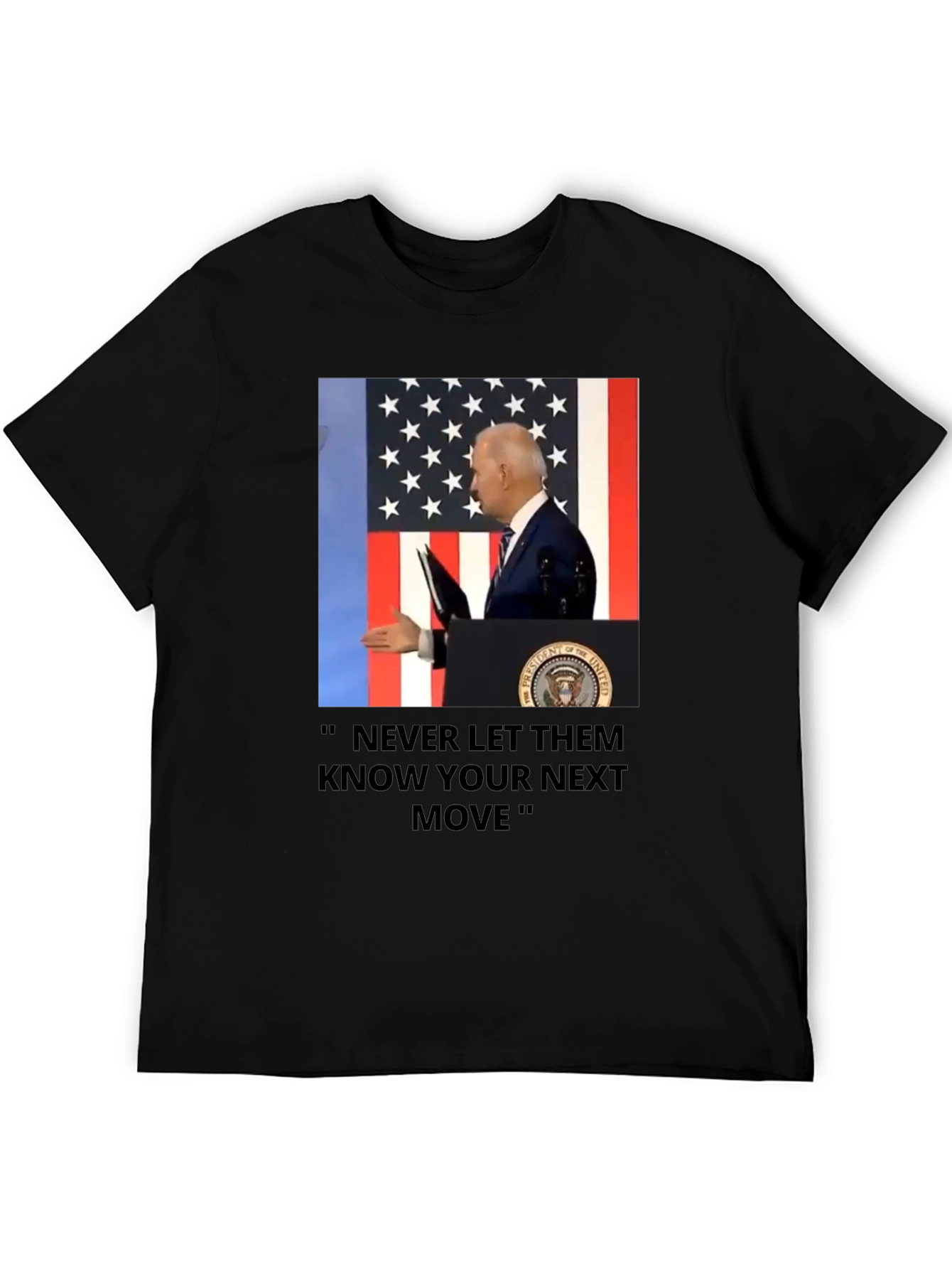 Biden Never Let Them Know Graphic Tee