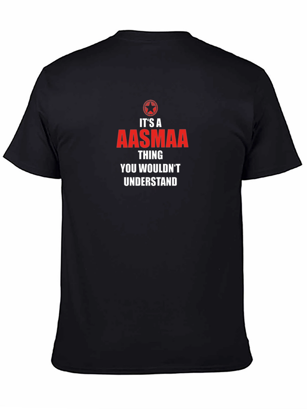 Its a Aasmaa Thing T-Shirt - Understand Tee