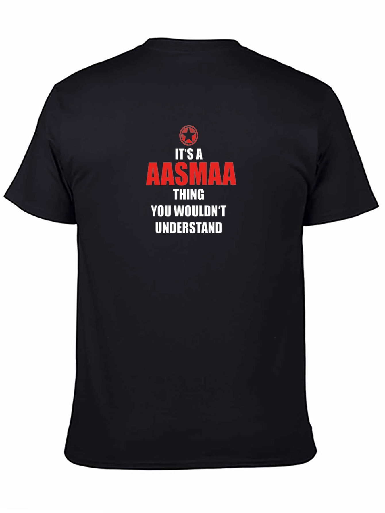 Its a Aasmaa Thing T-Shirt - Understand Tee