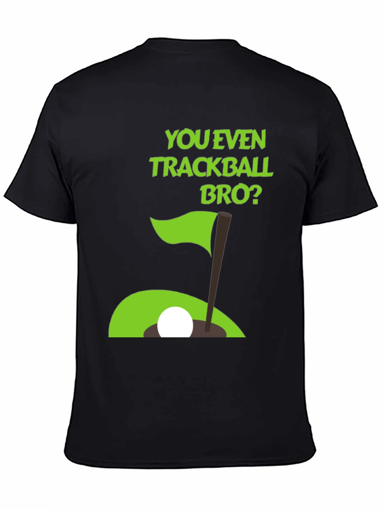 You Even Trackball Bro? Graphic Tee
