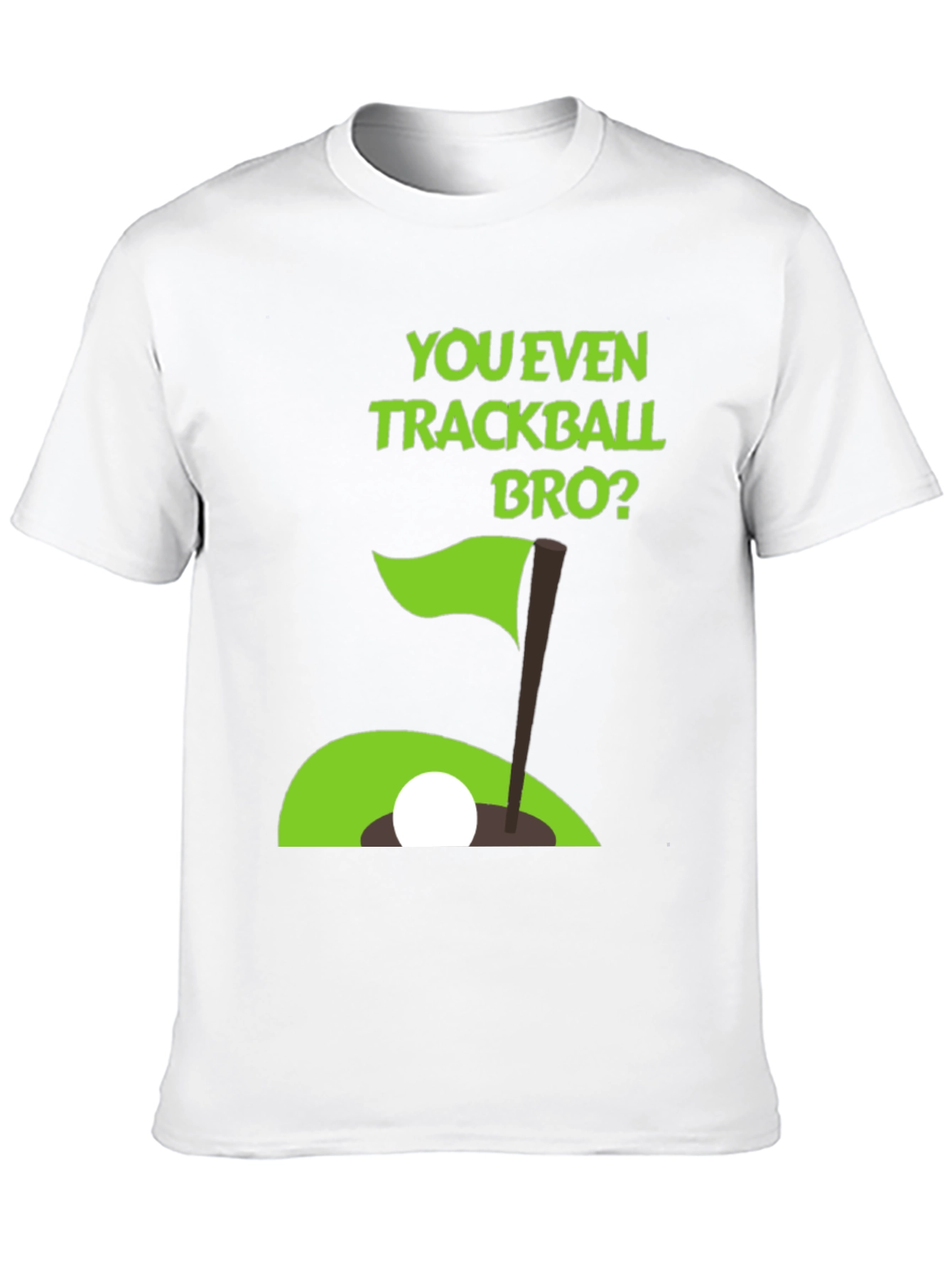 You Even Trackball Bro? Graphic Tee