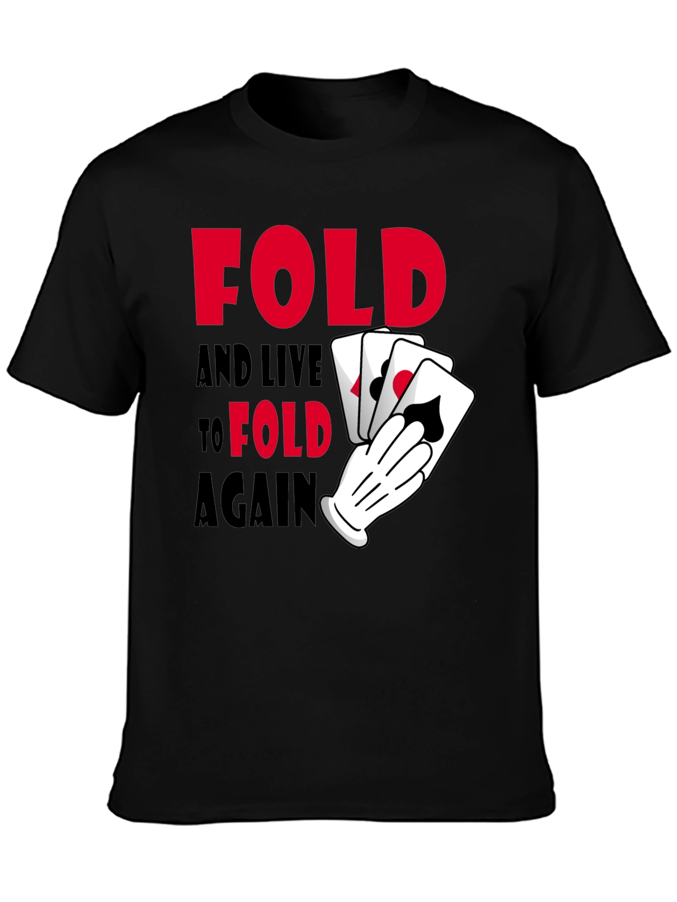Fold Again Poker Graphic T-Shirt