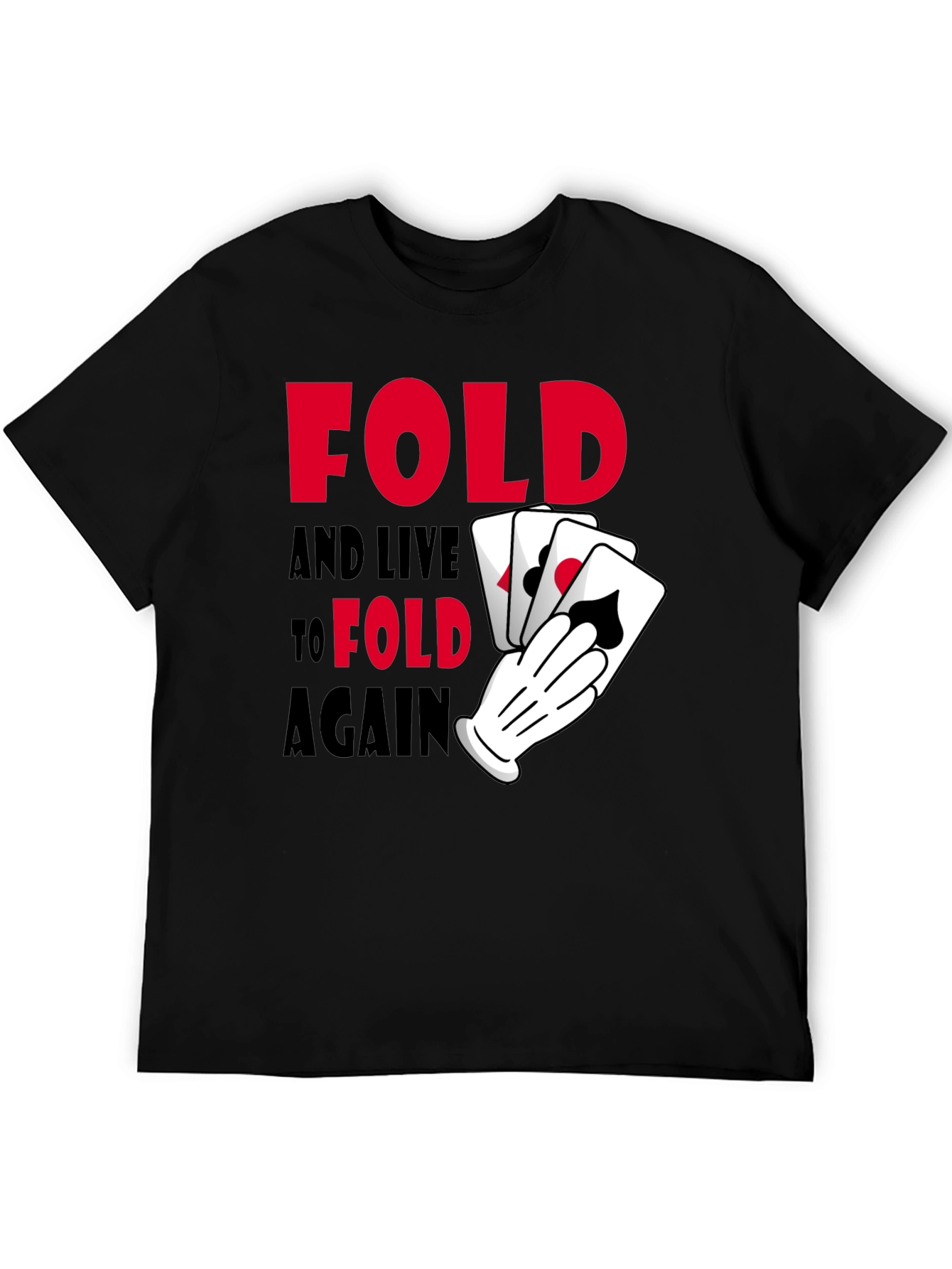 Fold Again Poker Graphic T-Shirt