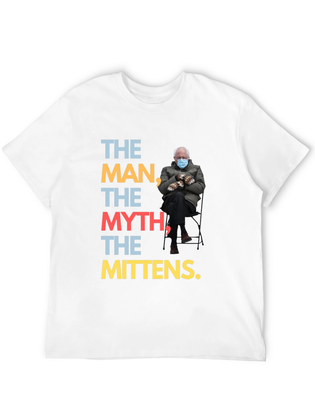 The Man Myth Mittens Bernie T-Shirt