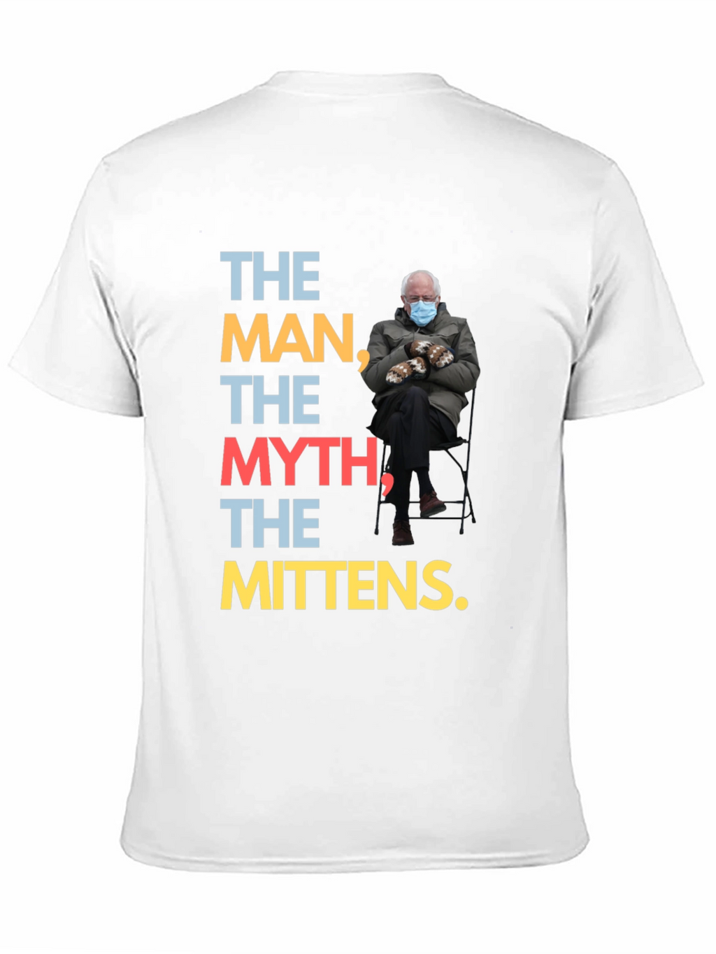 The Man Myth Mittens Bernie T-Shirt