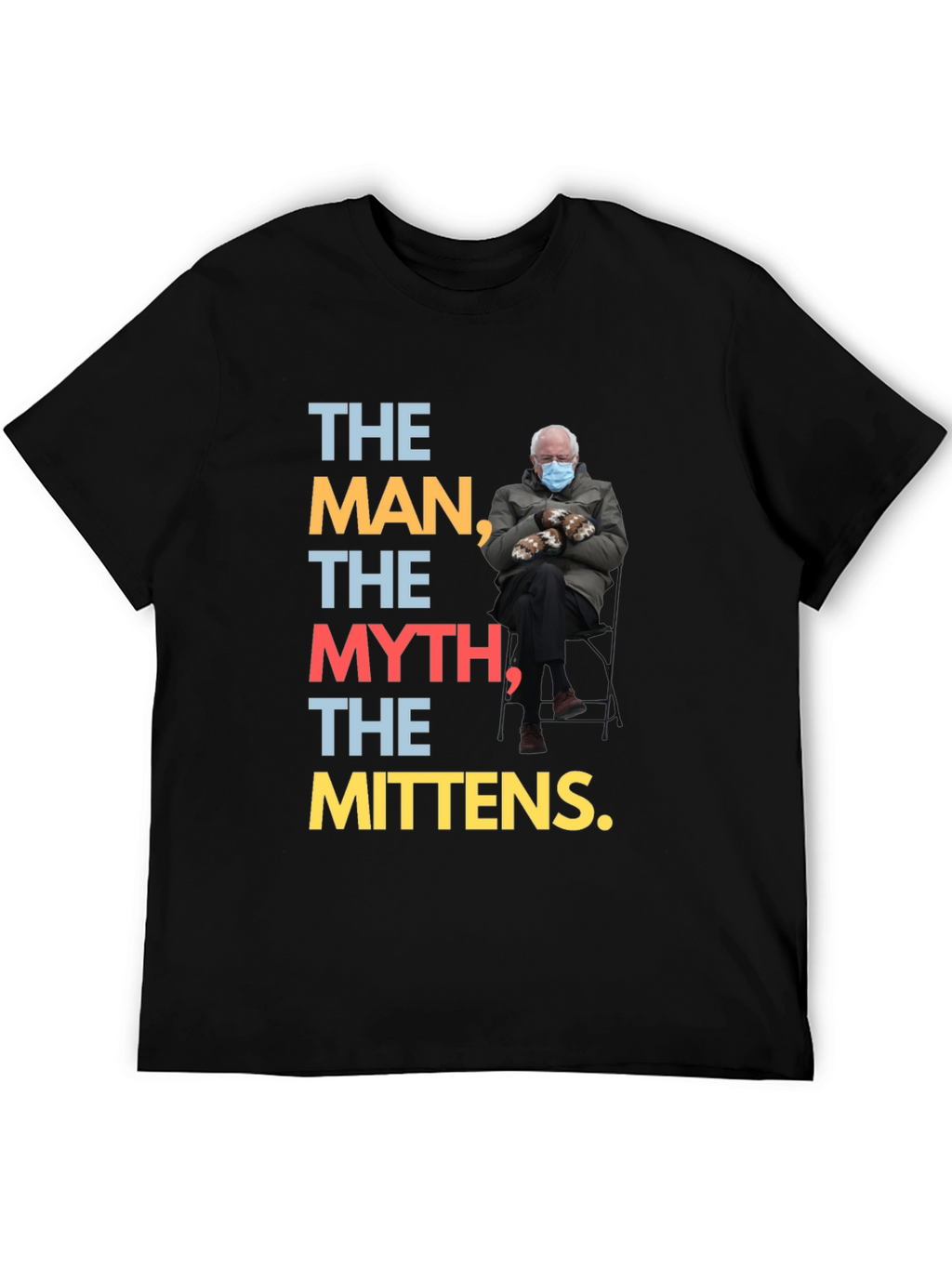 The Man Myth Mittens Bernie T-Shirt