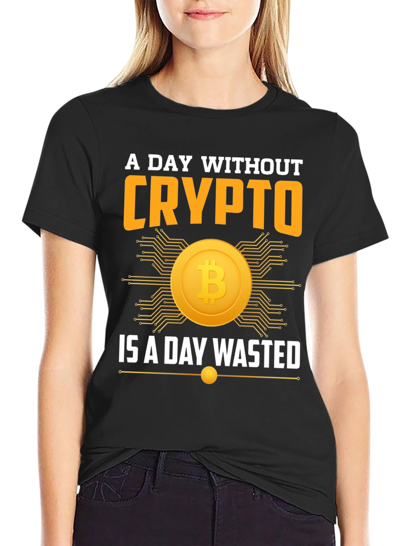 Crypto T-Shirt - A Day Without Crypto is a Day Wasted