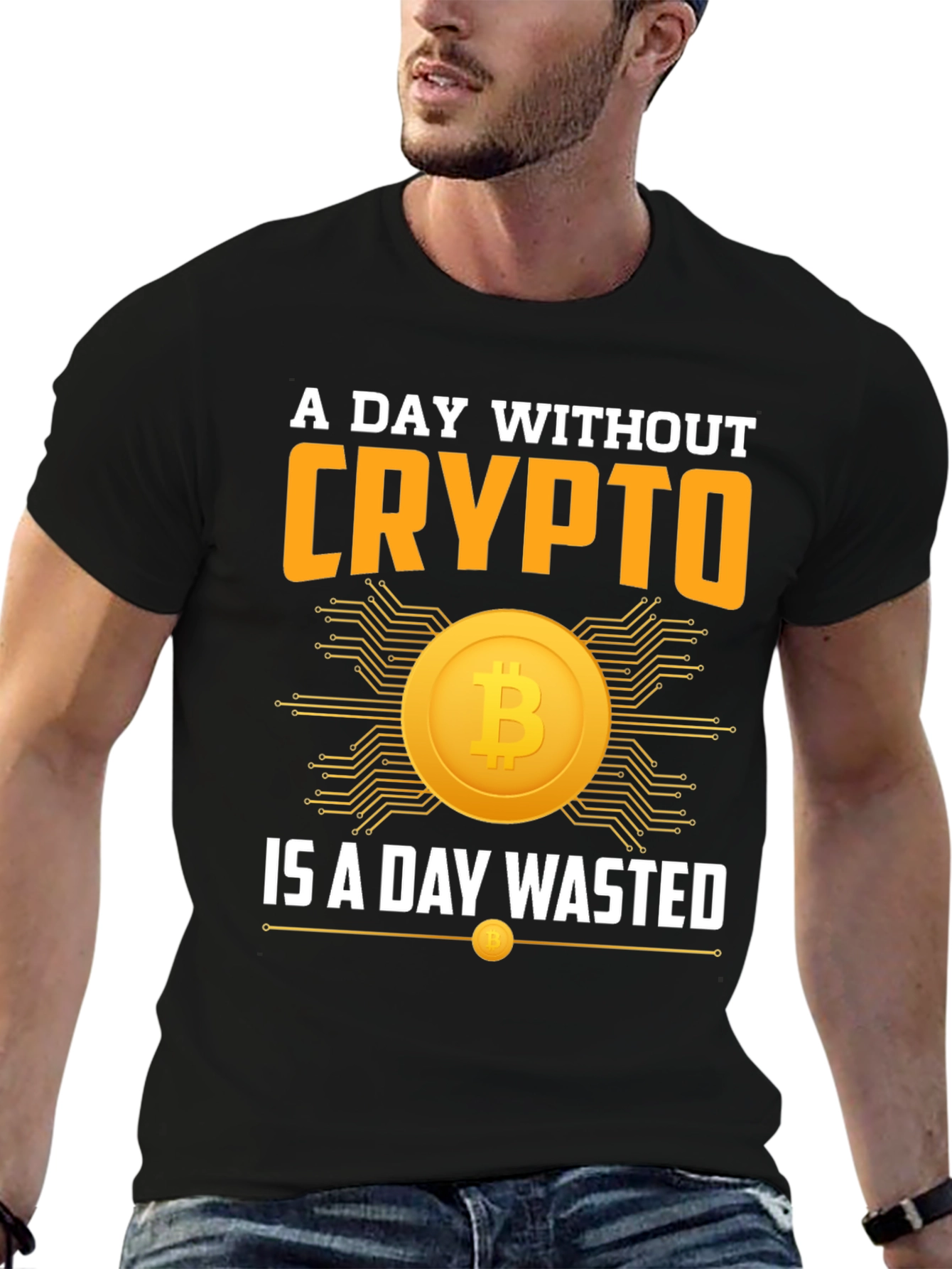 Crypto T-Shirt - A Day Without Crypto is a Day Wasted