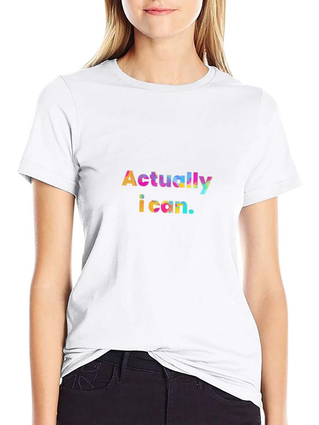 Actually I Can - Graphic Print Crew Neck T-Shirt