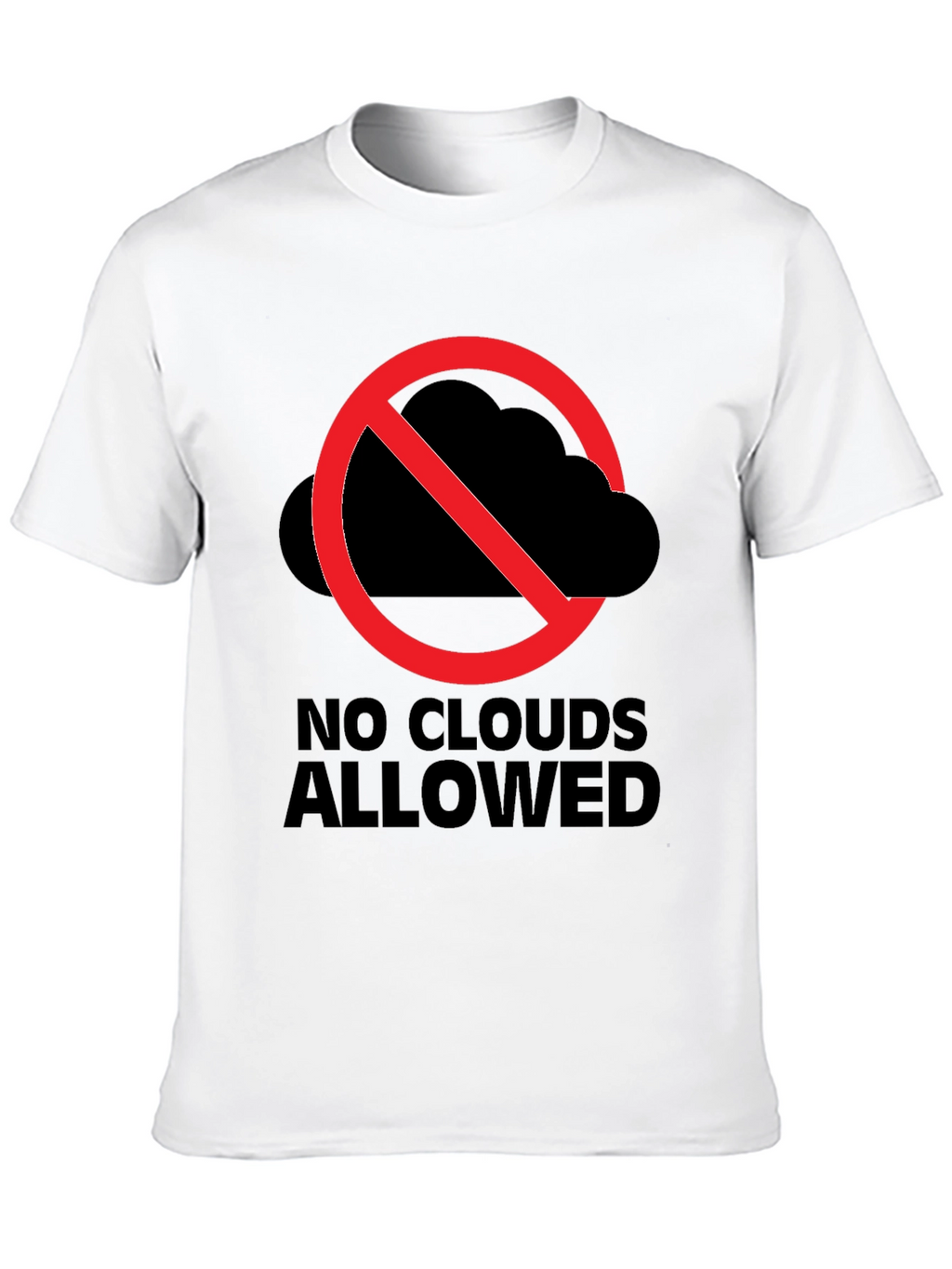 No Clouds Allowed Graphic Tee - Weather Humor