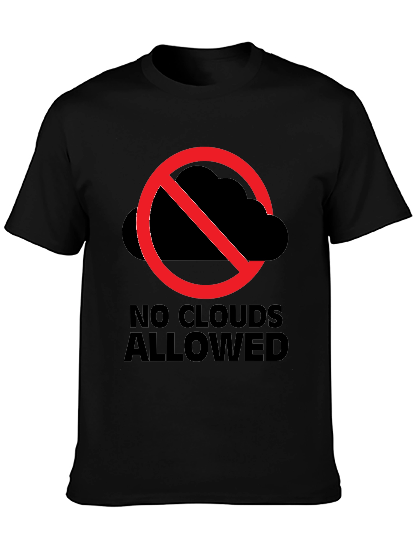 No Clouds Allowed Graphic Tee - Weather Humor