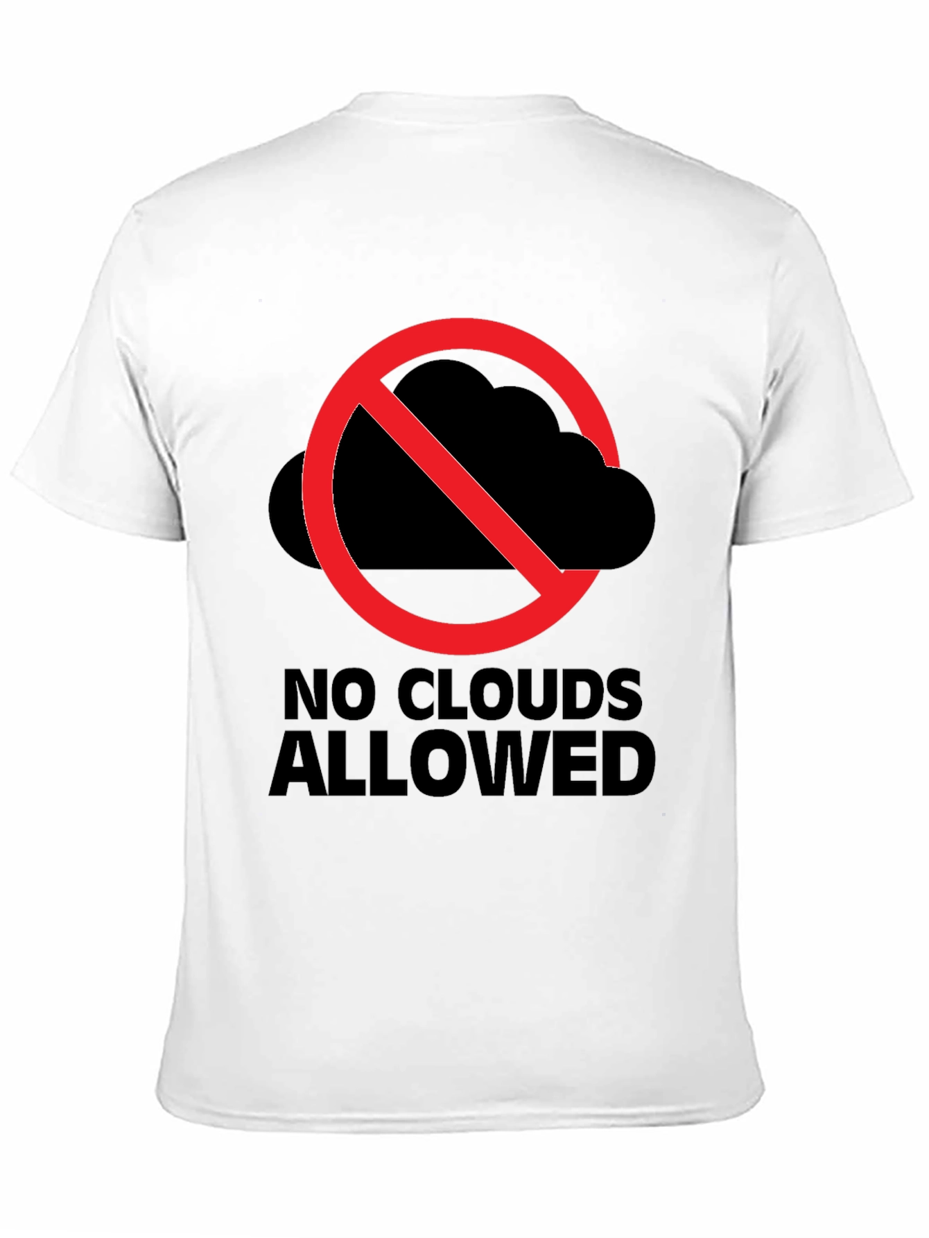 No Clouds Allowed Graphic Tee - Weather Humor
