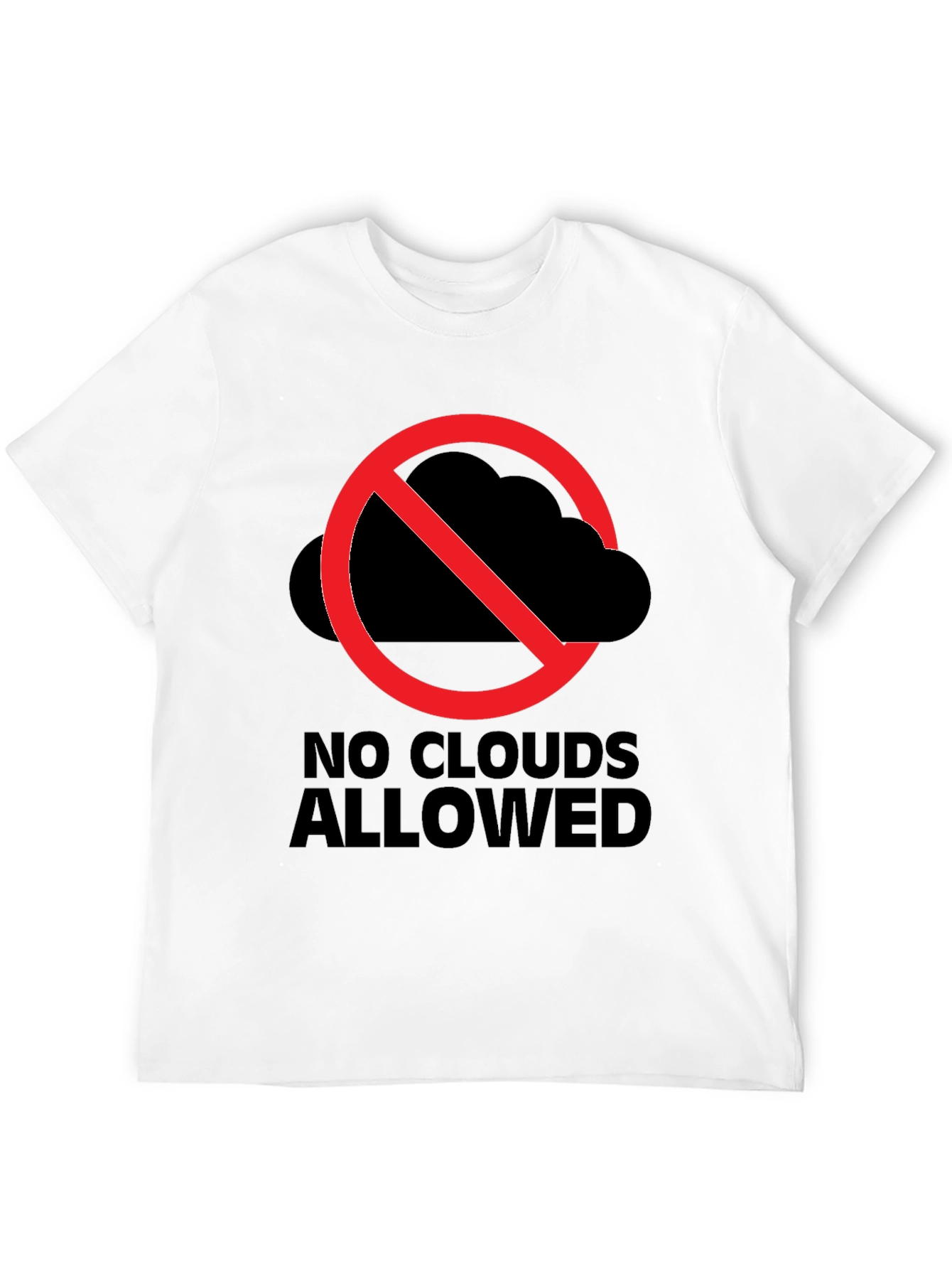 No Clouds Allowed Graphic Tee - Weather Humor