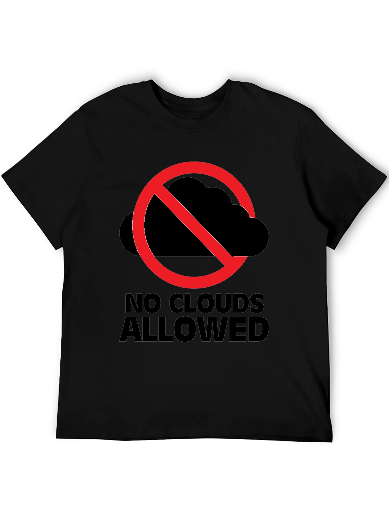 No Clouds Allowed Graphic Tee - Weather Humor