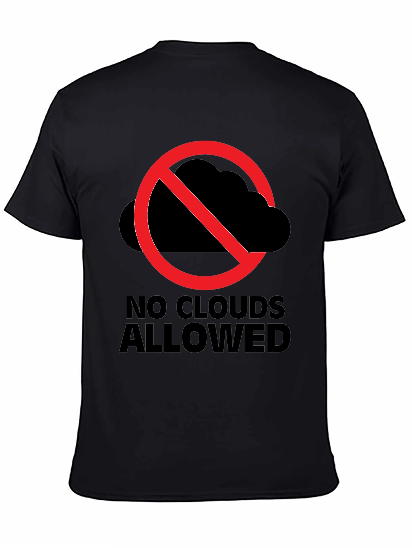 No Clouds Allowed Graphic Tee - Weather Humor