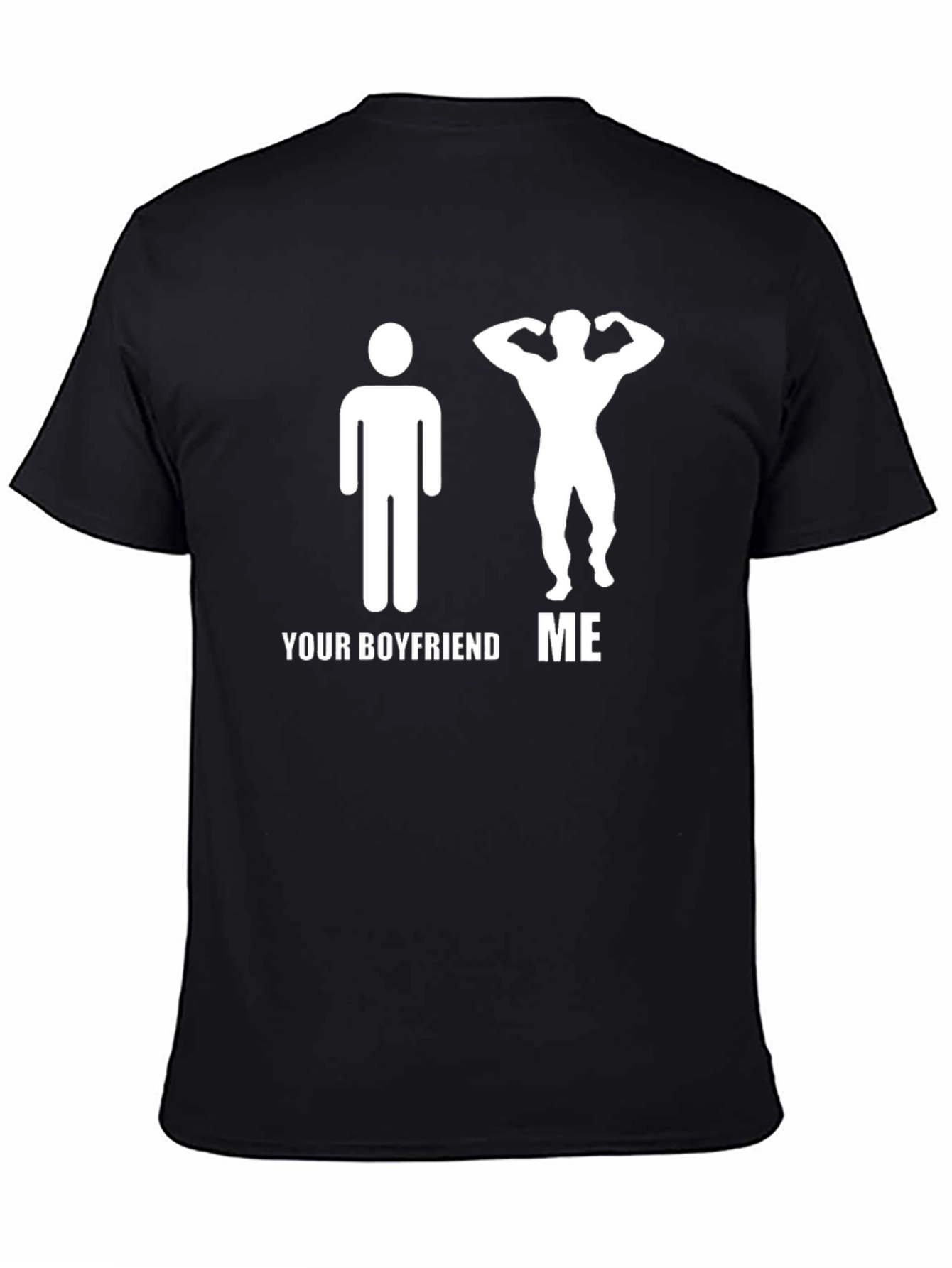 Humorous Your Boyfriend ME Graphic T-Shirt
