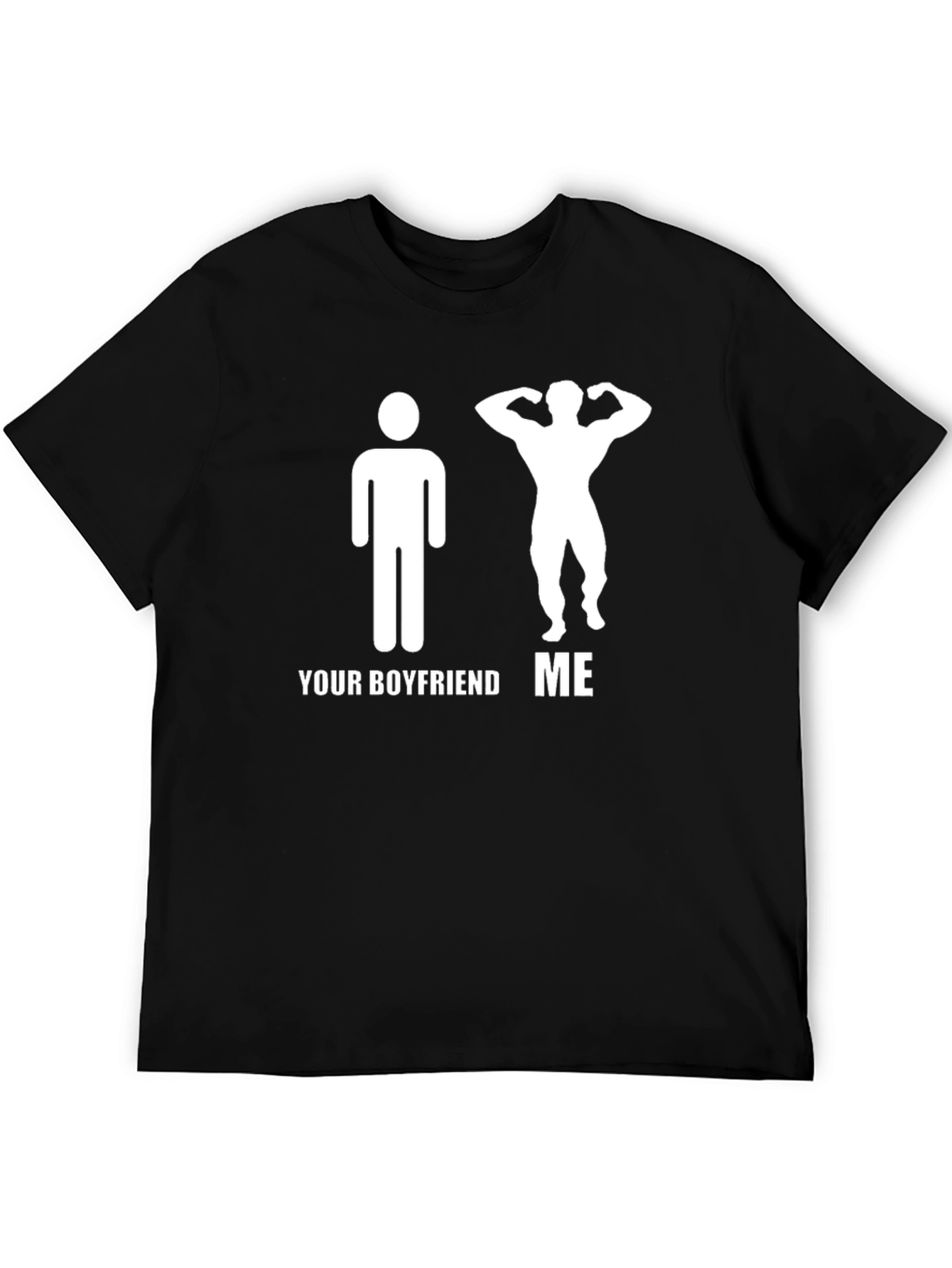 Humorous Your Boyfriend ME Graphic T-Shirt