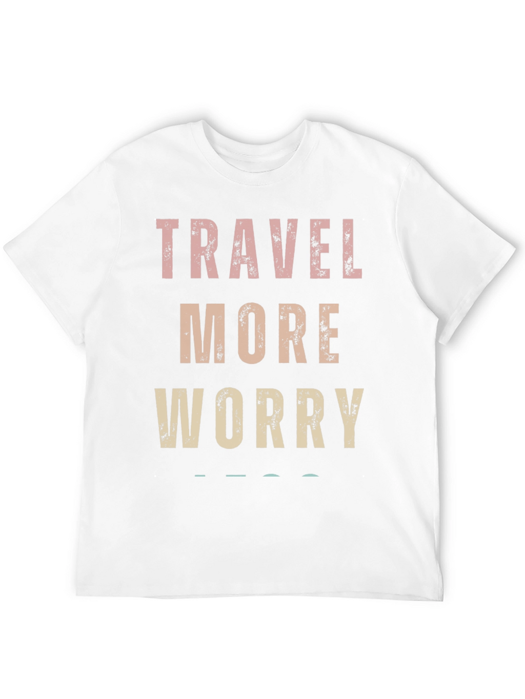 Travel More Worry Less Graphic Tee