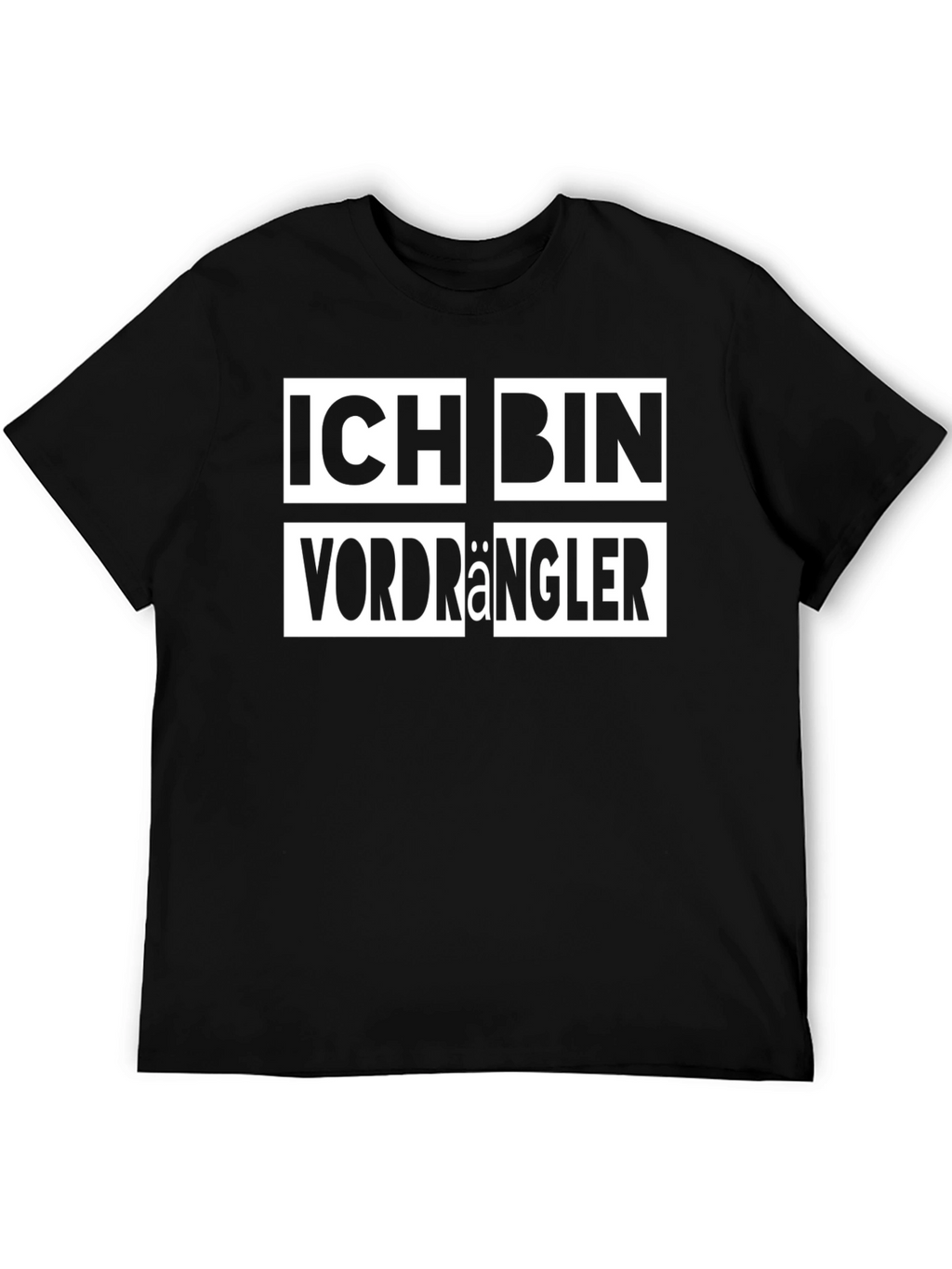 Ich Bin Vordrängler Black T-Shirt