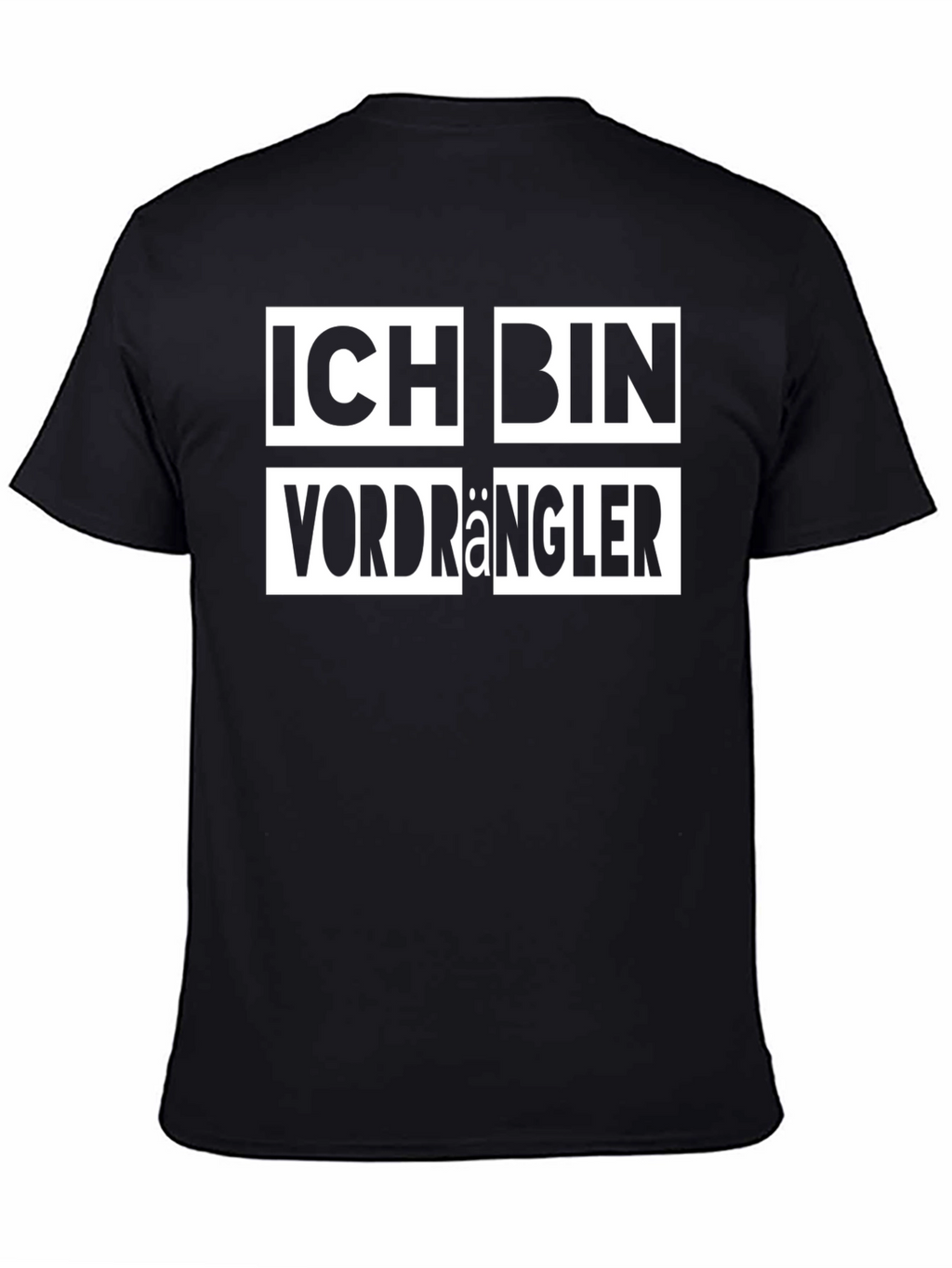 Ich Bin Vordrängler Black T-Shirt