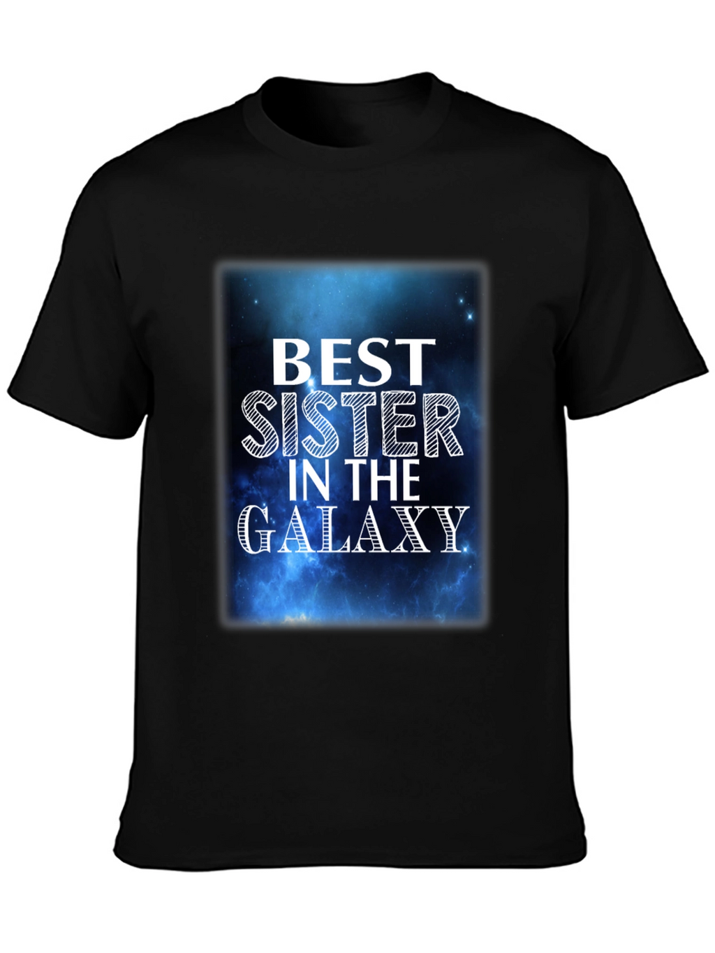 Best Sister in the Galaxy Graphic T-Shirt