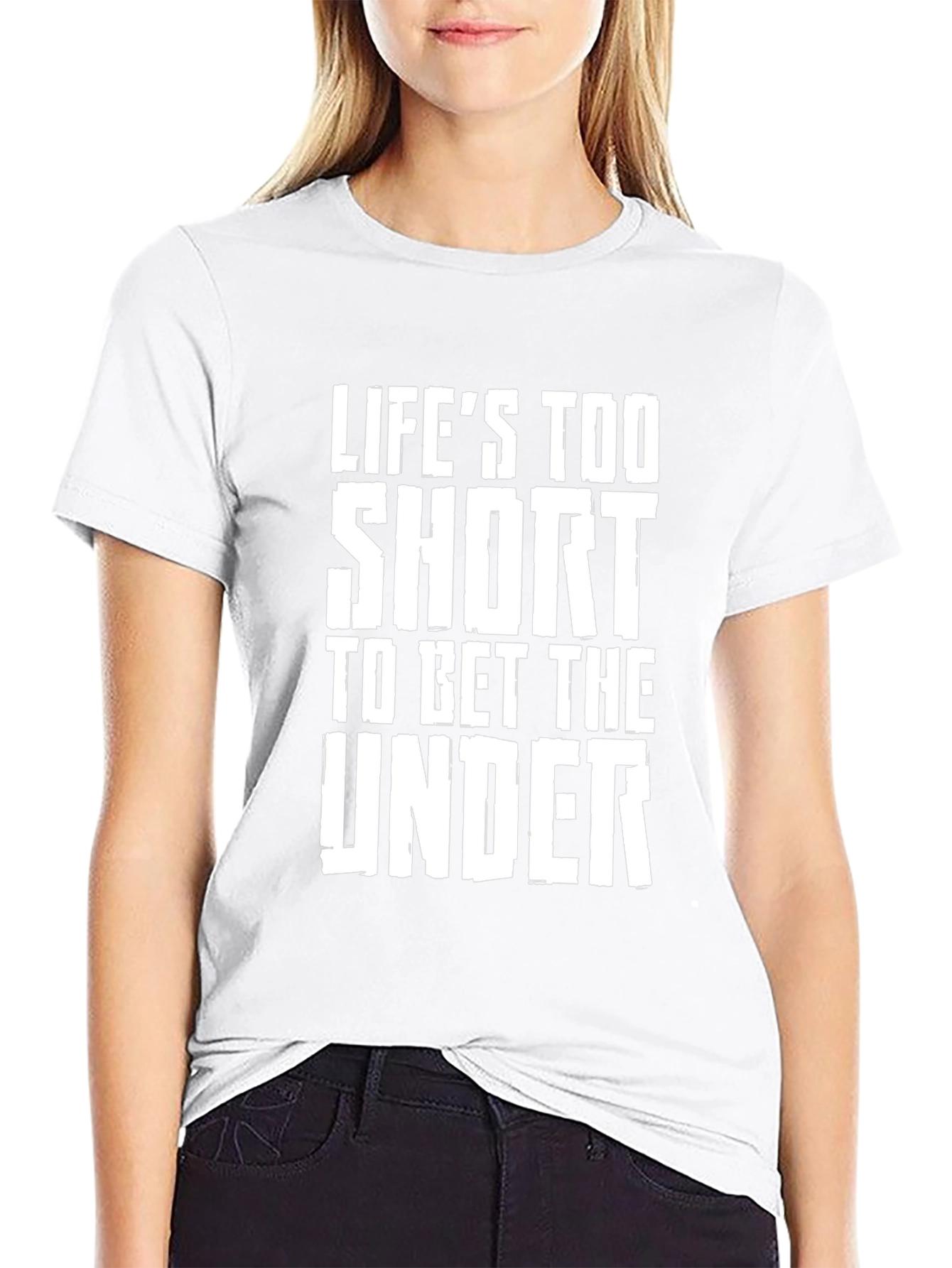 Lifes Too Short Funny Graphic Tee