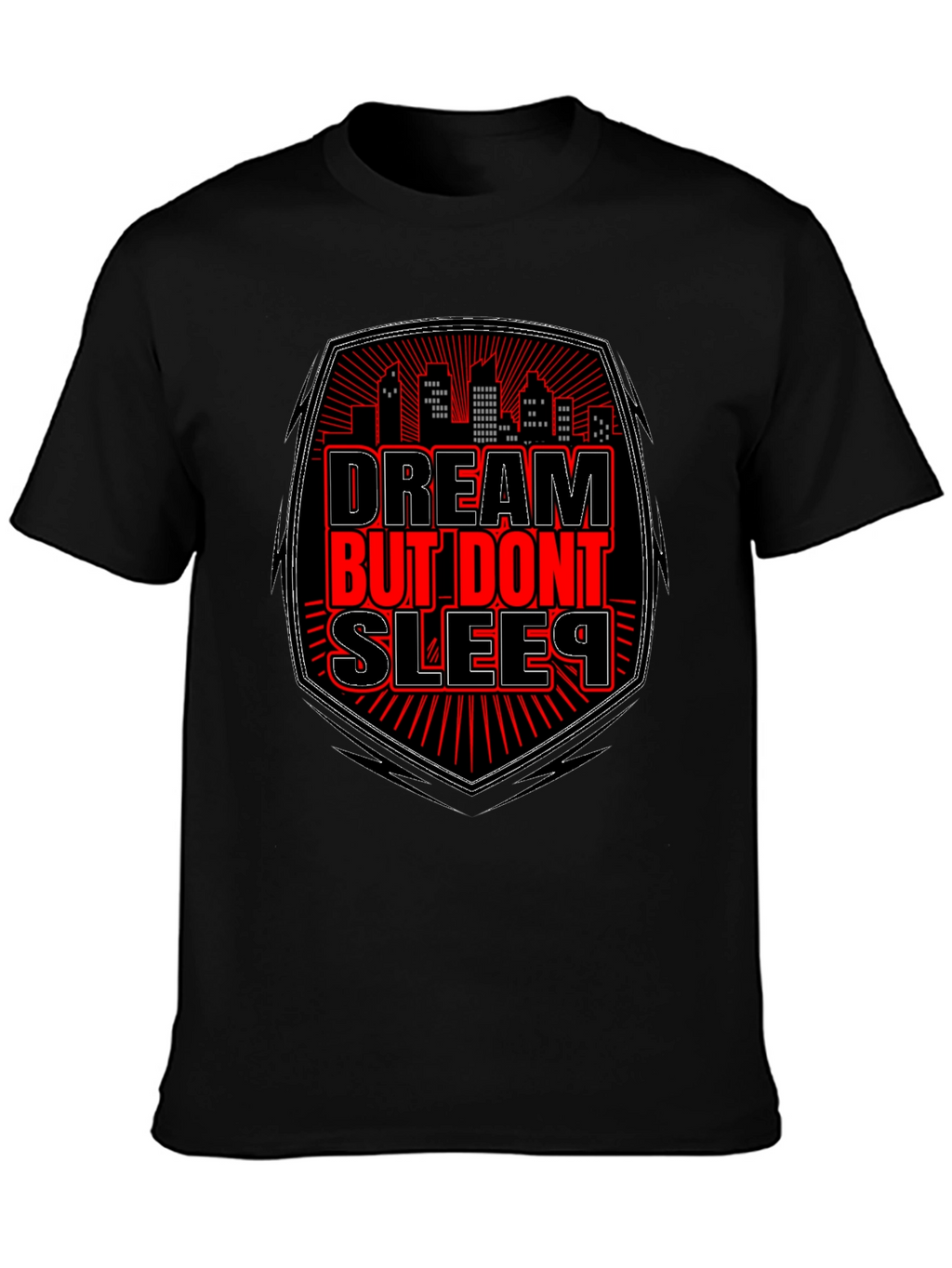 Dream But Dont Sleep Graphic Tee