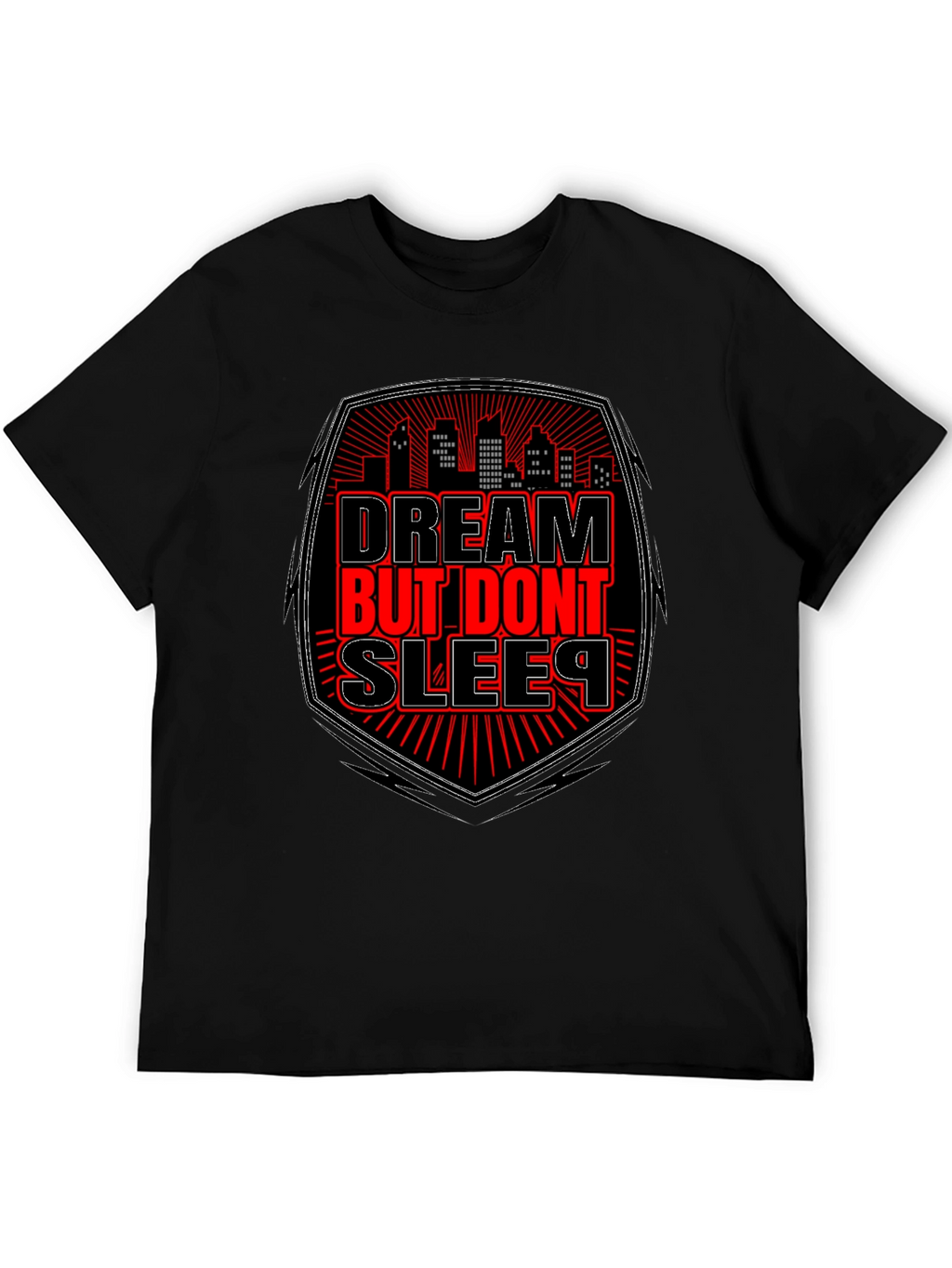 Dream But Dont Sleep Graphic Tee