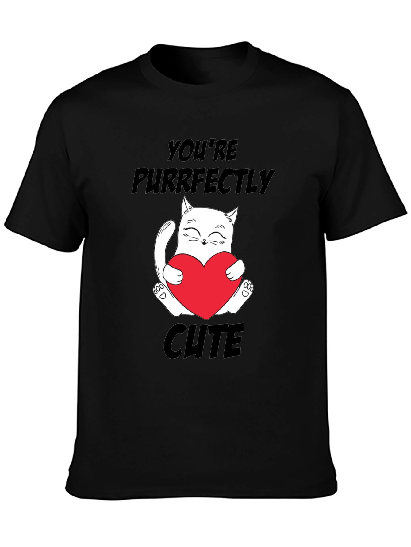 Youre Purrfectly Cute Black Cat Graphic T-Shirt