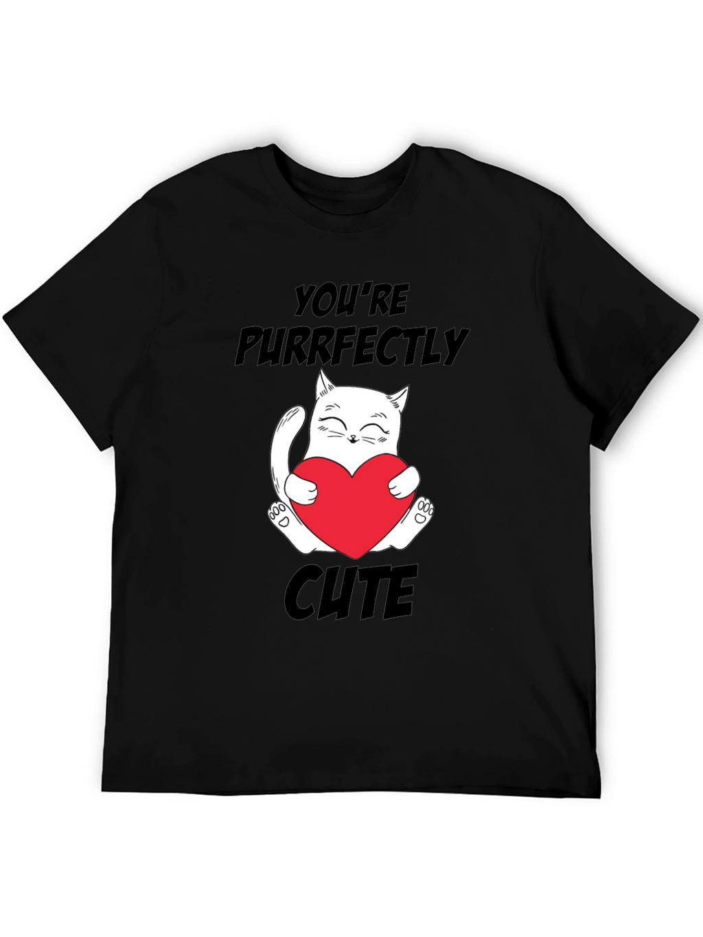 Youre Purrfectly Cute Black Cat Graphic T-Shirt
