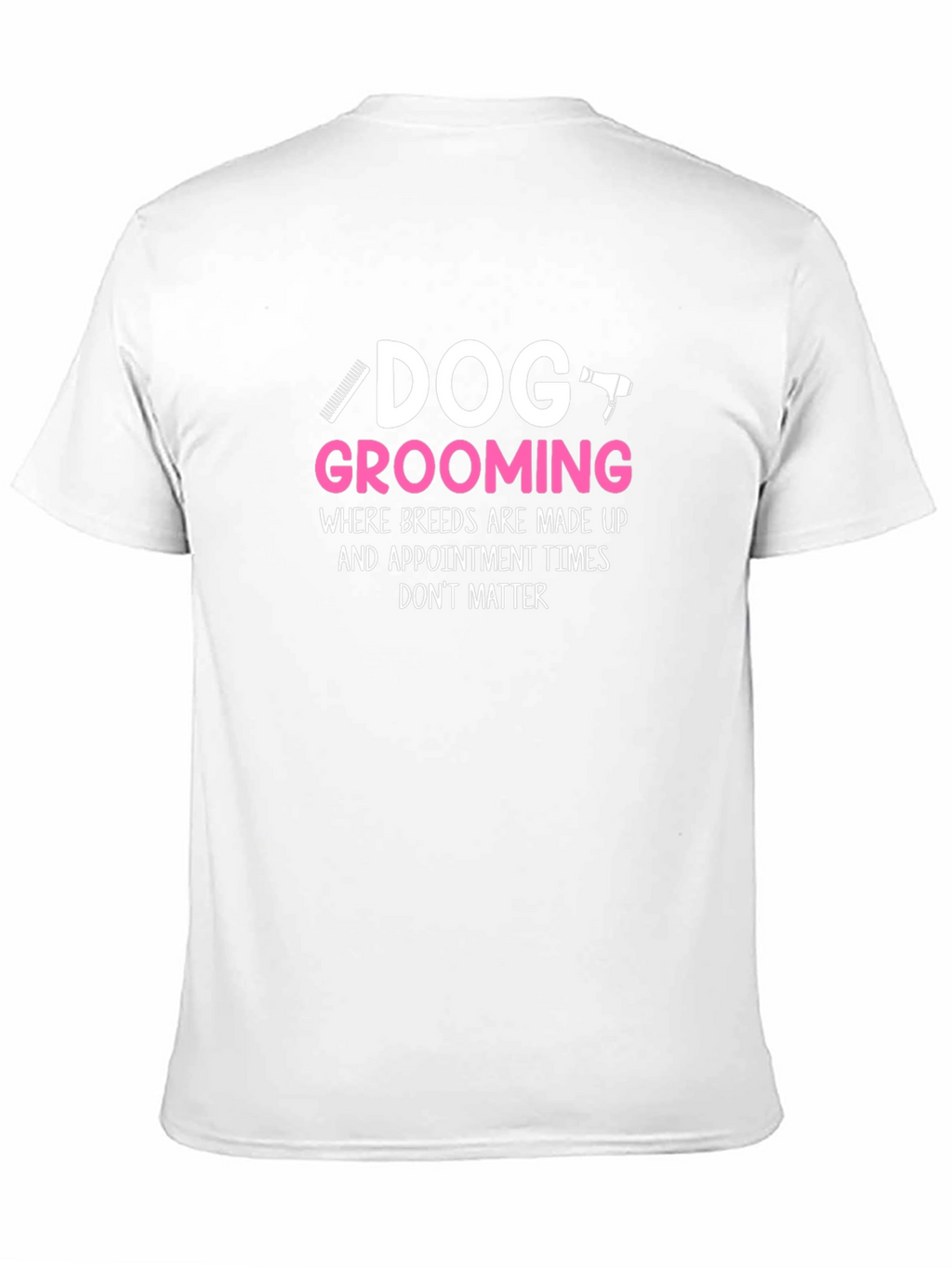Dog Grooming Humor T-Shirt - Black