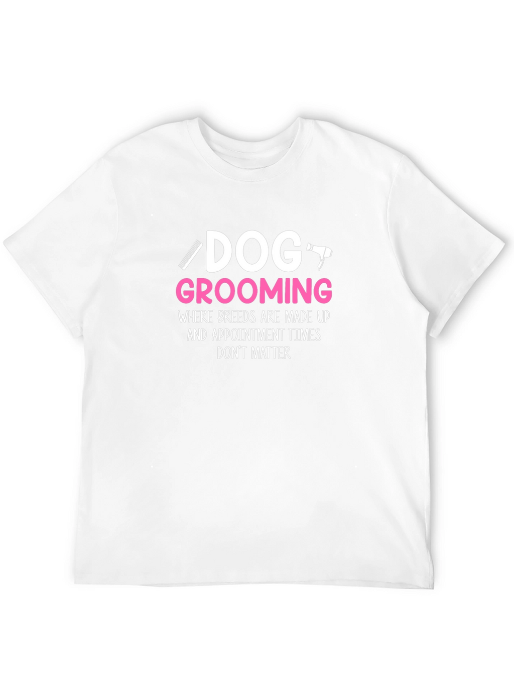 Dog Grooming Humor T-Shirt - Black