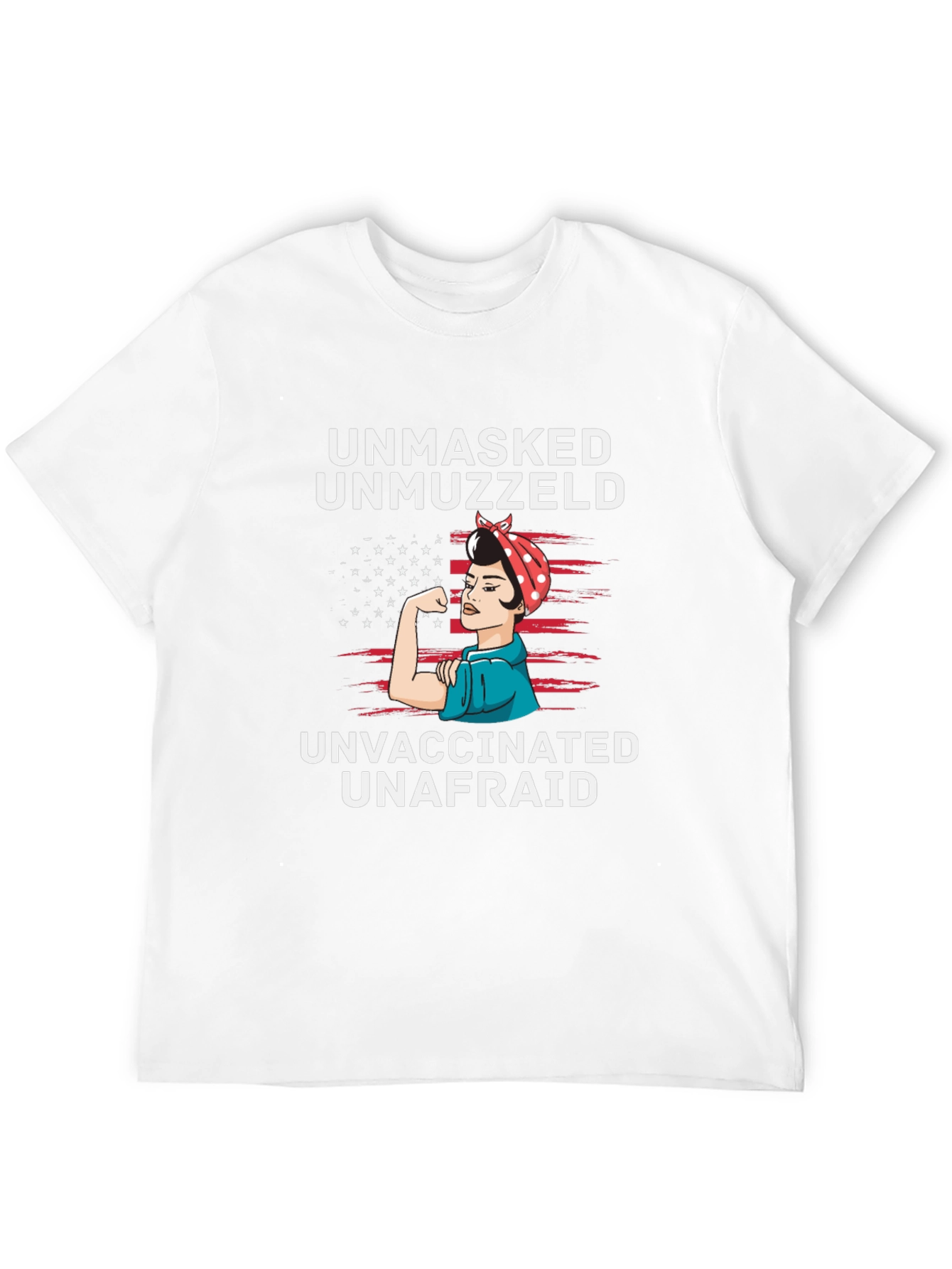 Unmasked Unmuzzled Unvaccinated T-Shirt