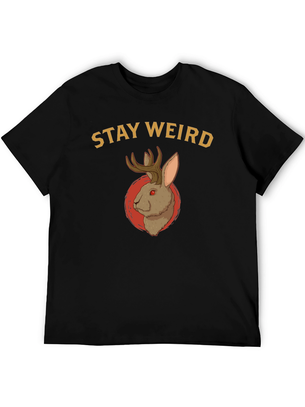 Stay Weird Jackalope T-Shirt - Novelty Graphic Tee