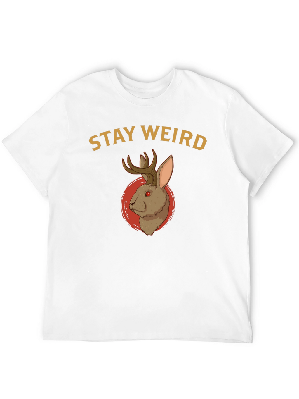 Stay Weird Jackalope T-Shirt - Novelty Graphic Tee