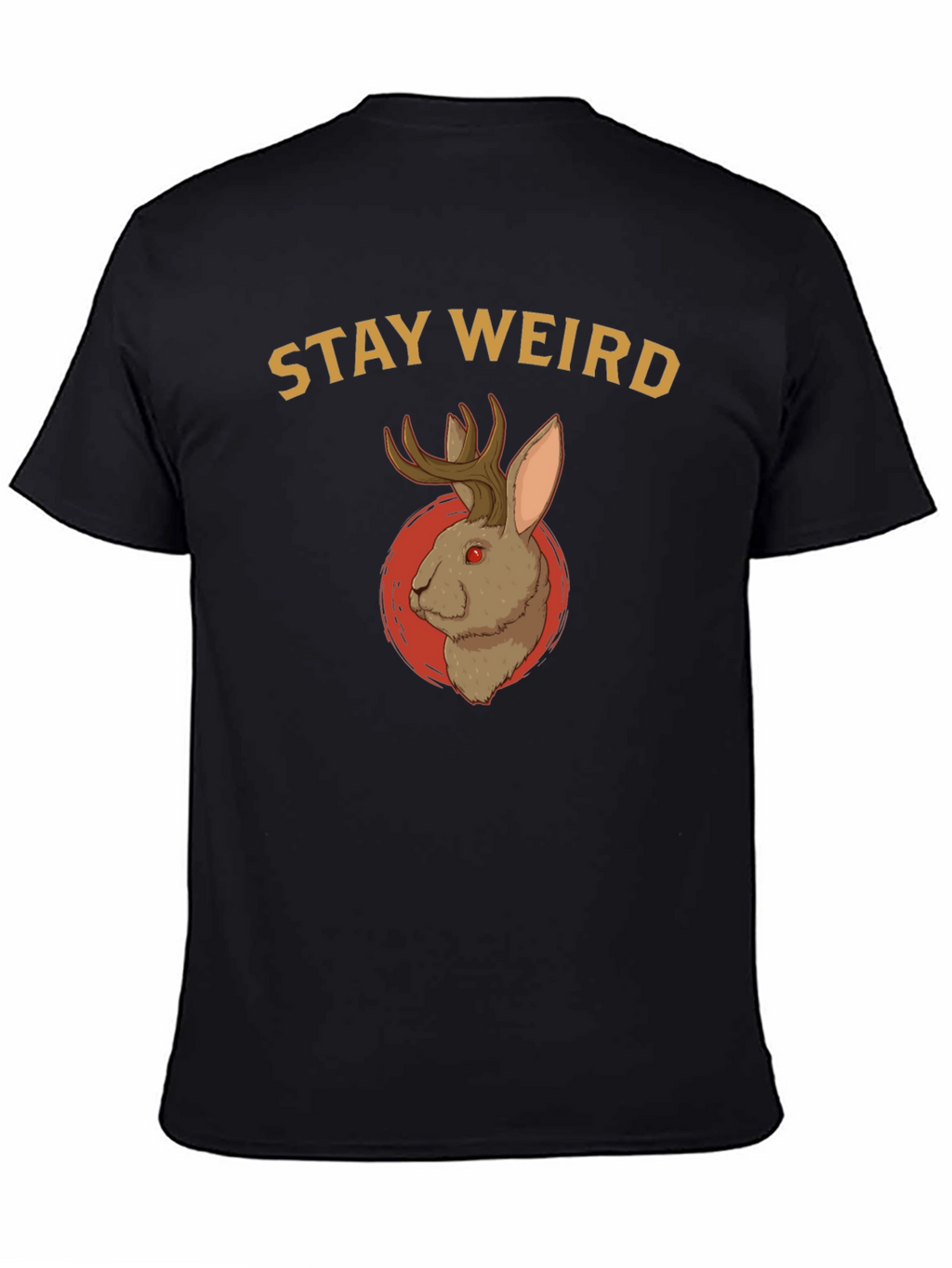 Stay Weird Jackalope T-Shirt - Novelty Graphic Tee