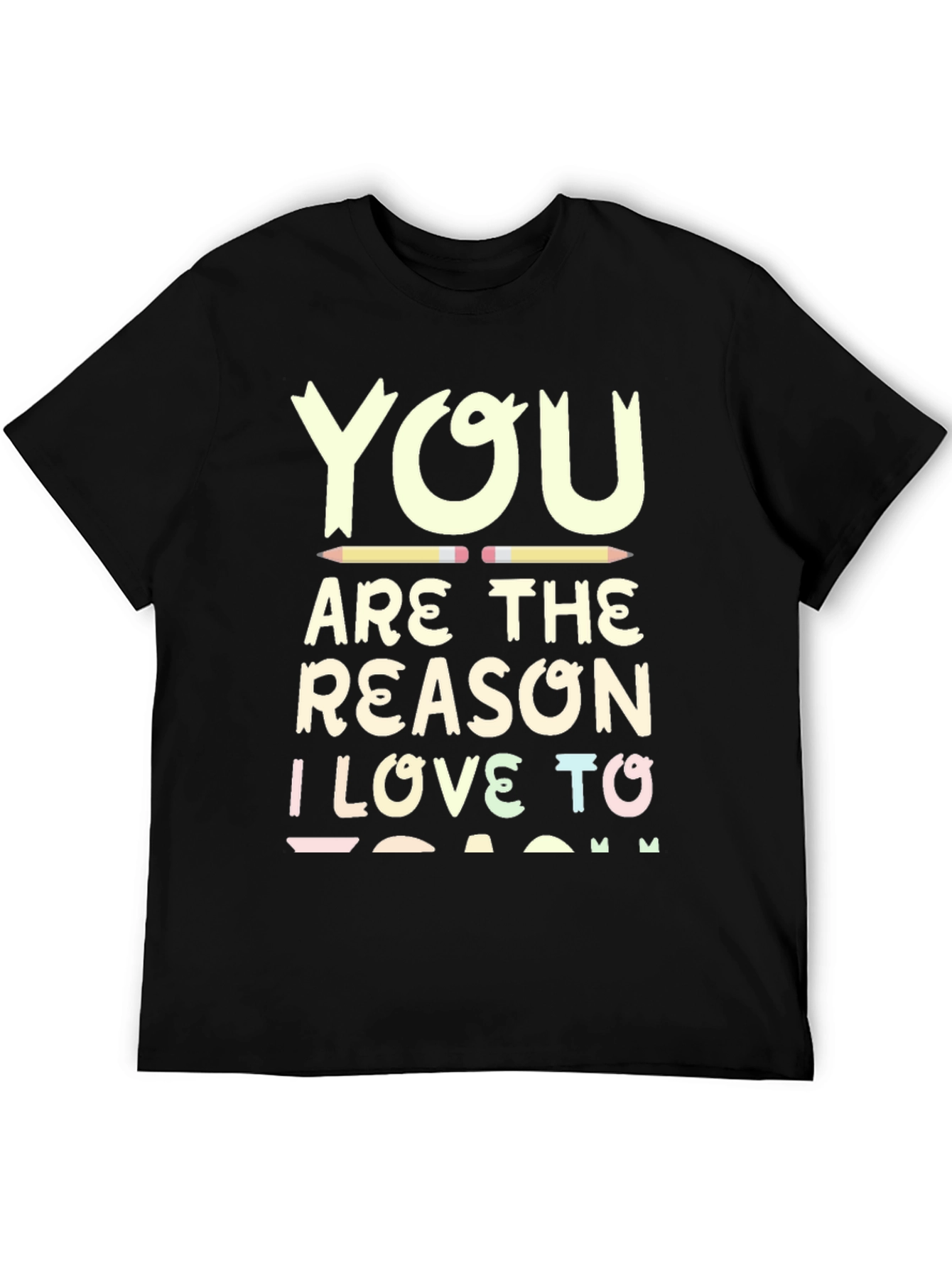 Teacher Appreciation T-Shirt - I Love to Teach